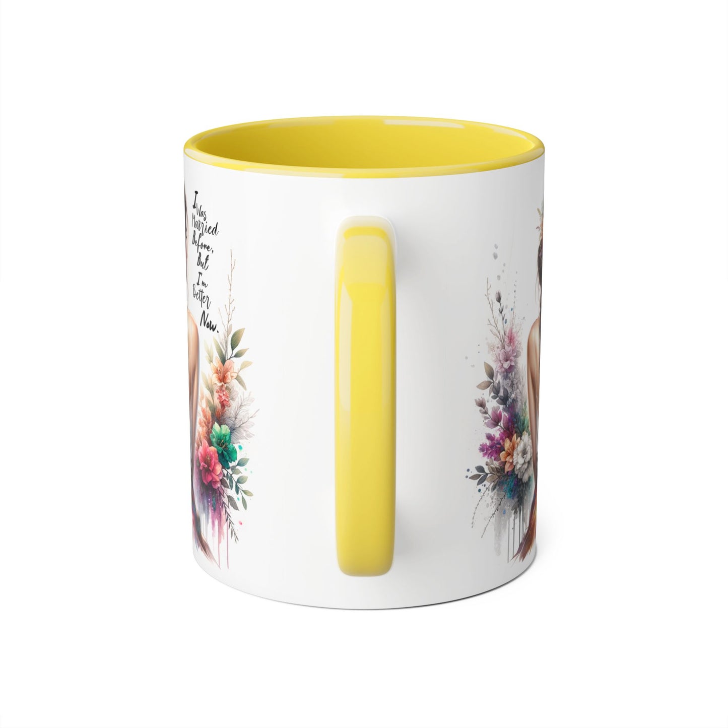 I Was Married Before But I'm Better Now Humoristic Artistic Floral Accent Mug, Unique Gift for Moms, Inspirational Drinkware, Home & Kitchen Decor, Coffee Tea Lover's Mug