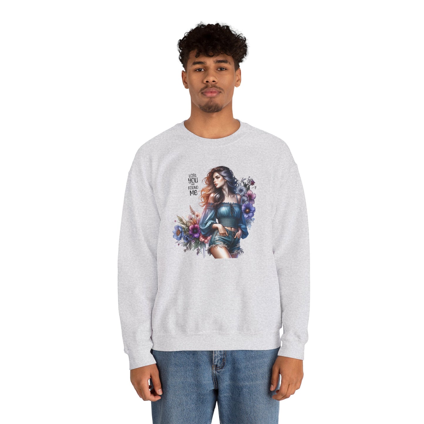 Lost You And Found Me Whimsical Floral Crewneck Sweatshirt | 'Until You Came to Me' Quote | Cozy Gift for Her, Floral Sweatshirt, Relaxed Style, Casual Wear