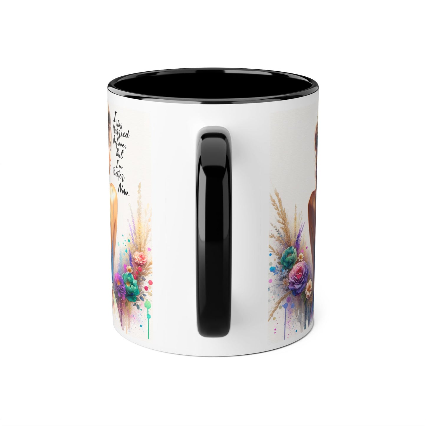 I Was Married Before But I'm Better Now Humoristic Vibrant Artistic Accent Mug, Inspirational Coffee Cup, Unique Gift for Her, Home Decor, Cozy Mug for Moments