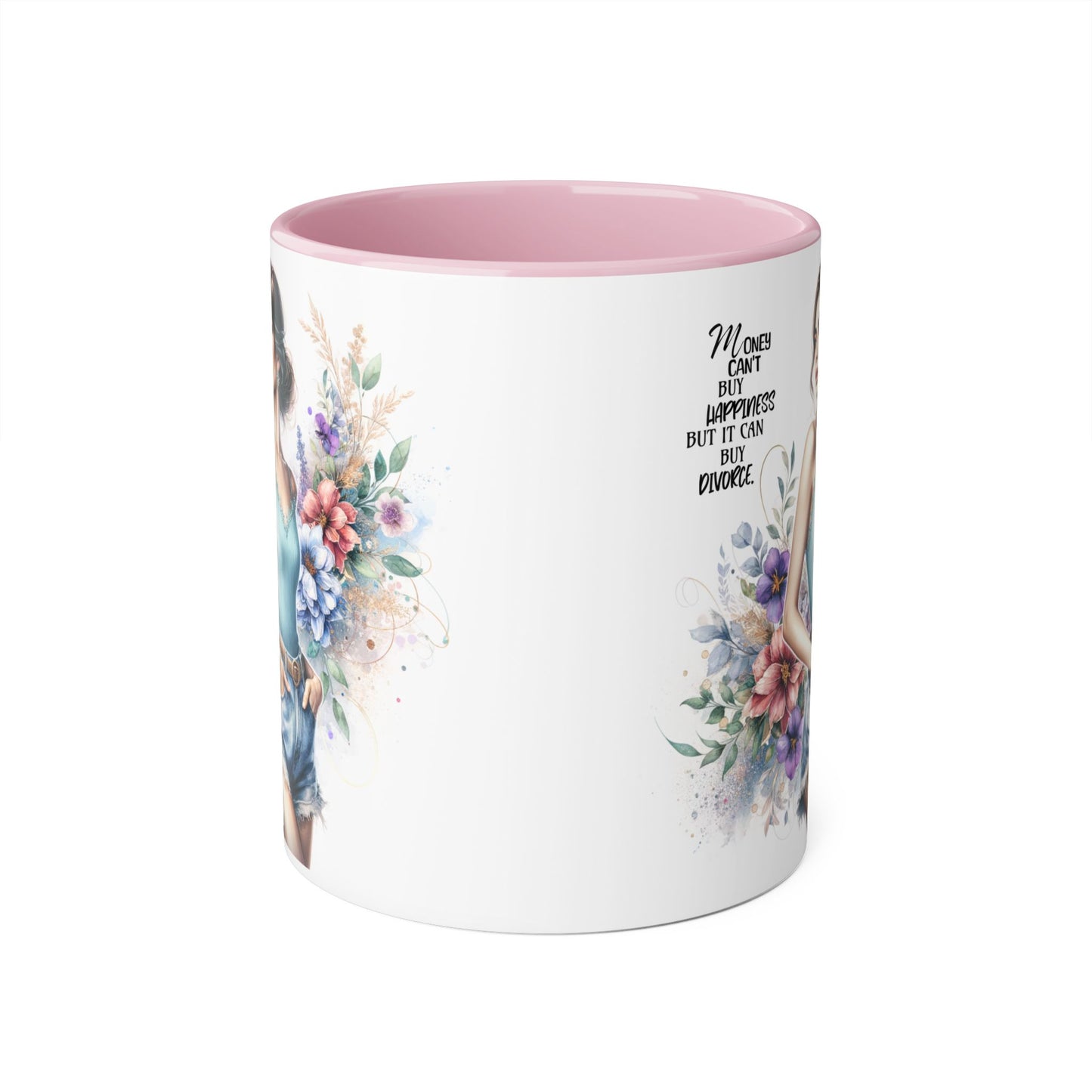 Money Can't Buy Happiness But It Can Buy Divorce Humoristic Inspirational Accent Mugs, Motivational Gift for Women, Floral Coffee Cup, Mother's Day Mug, Women Empowerment Drinkware