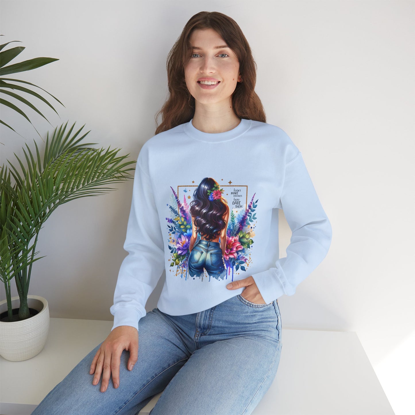 I Don`t Make Mistakes, I Just Date Them Colorful Art Sweatshirt, Stylish Crewneck, Floral Design, Unisex Apparel, Gift for Her, Cozy Fashion, Unique Artwork Sweatshirt