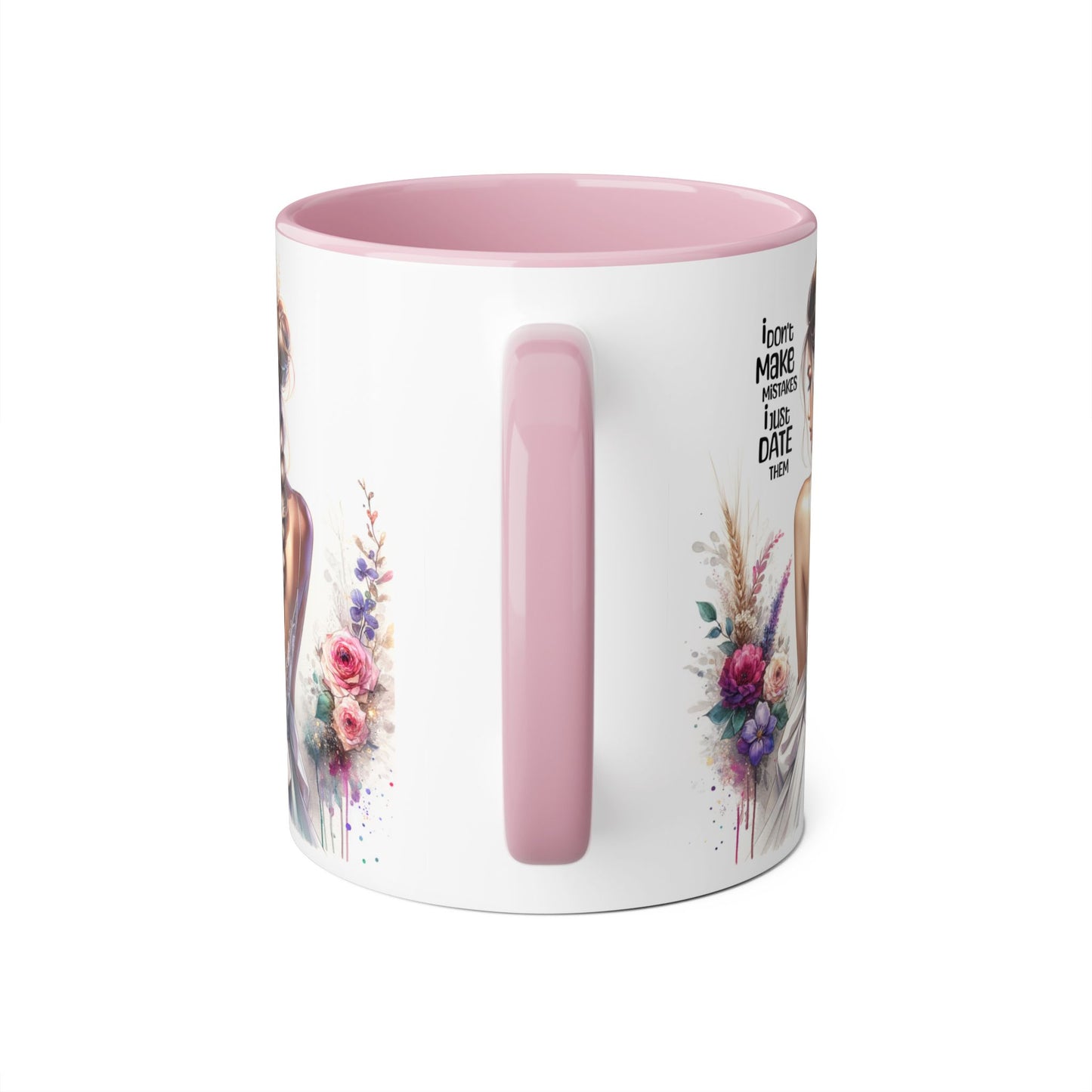 I Don't Make Mistakes, I Date Them Accent Mugs, 11oz