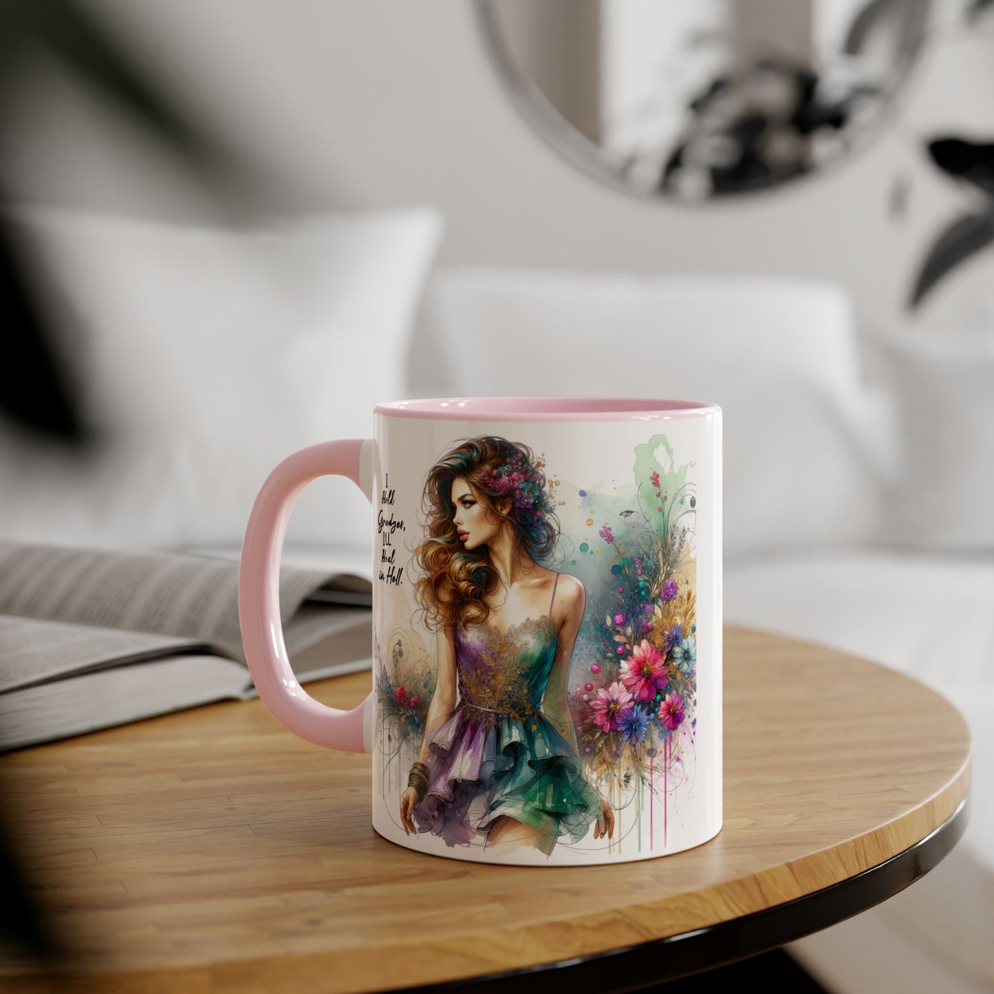 I Hold Grudges, I'll Heal in Hell Artistic Accent Mug, Inspirational Gift for Her, Colorful Flower Design, Unique Coffee Cup, Perfect for Birthdays, Art Lovers' Mug