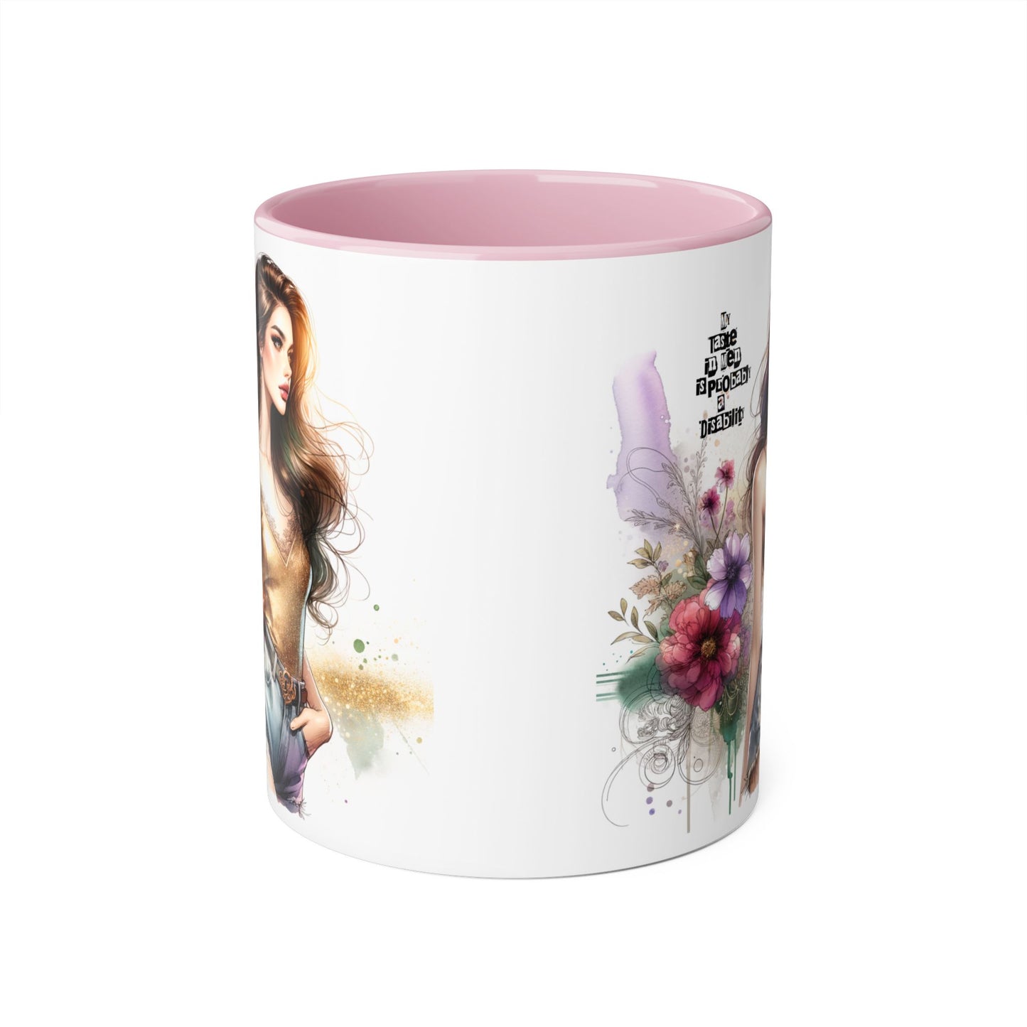 Funny Accent Mug - My Taste in Men is Probably a Disability Humor 11oz Cup
