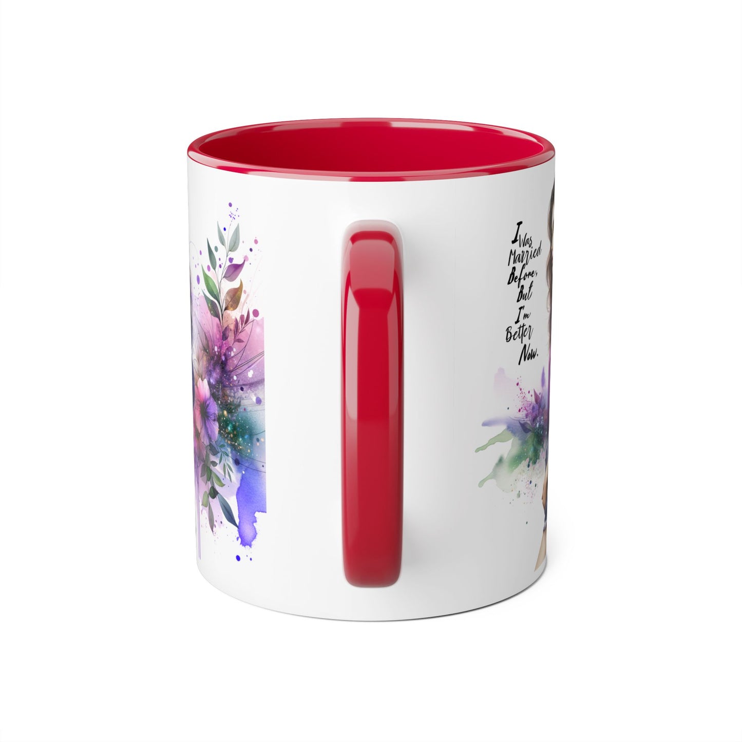 I Was Married Before But I'm Better Now Humoristic Empowered Woman Mug, Inspirational Coffee Cup, Motivational Gift for Her, Affirmation Mug, Unique Artwork Mug
