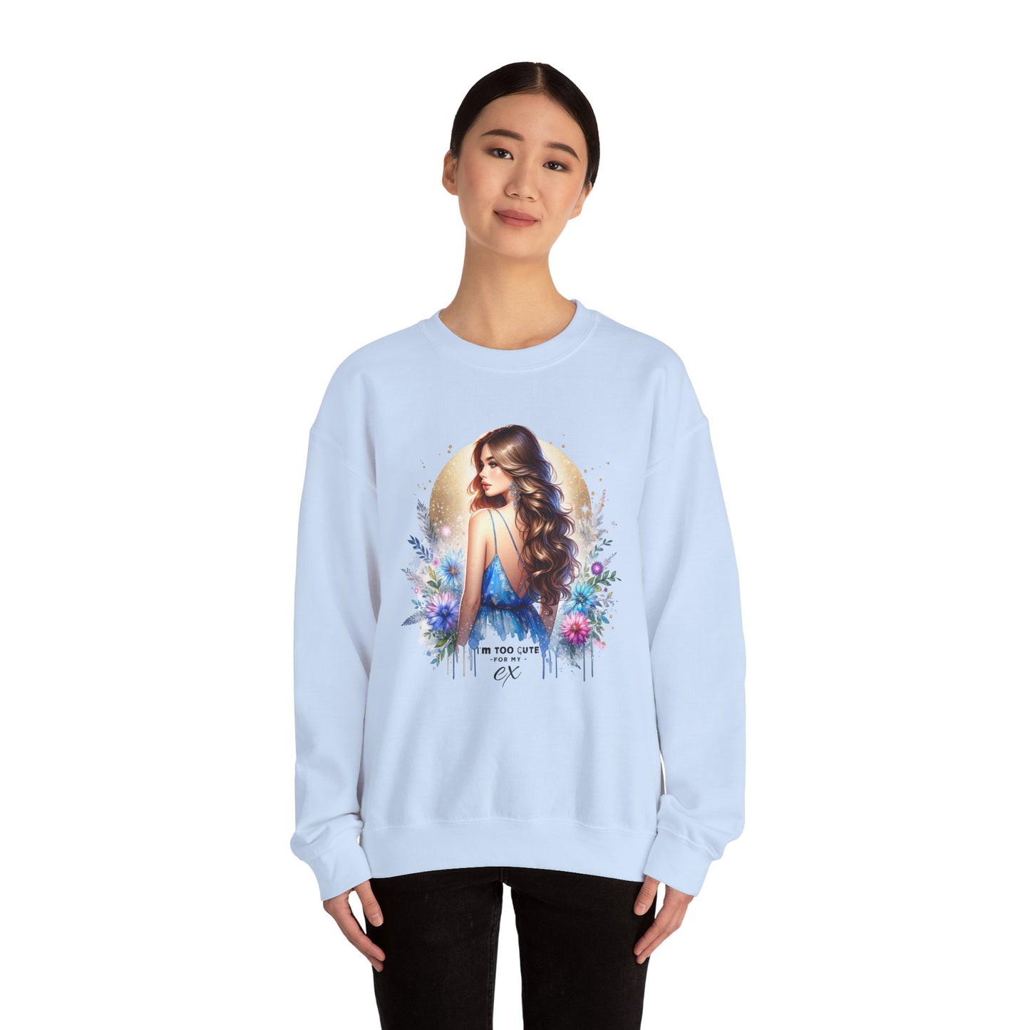 I'm Too Cute For My Ex Artistic Floral Crewneck Sweatshirt with Elegant Woman Design, Cozy Pullover, Gift for Her, Trendy Apparel, Perfect for Everyday Wear