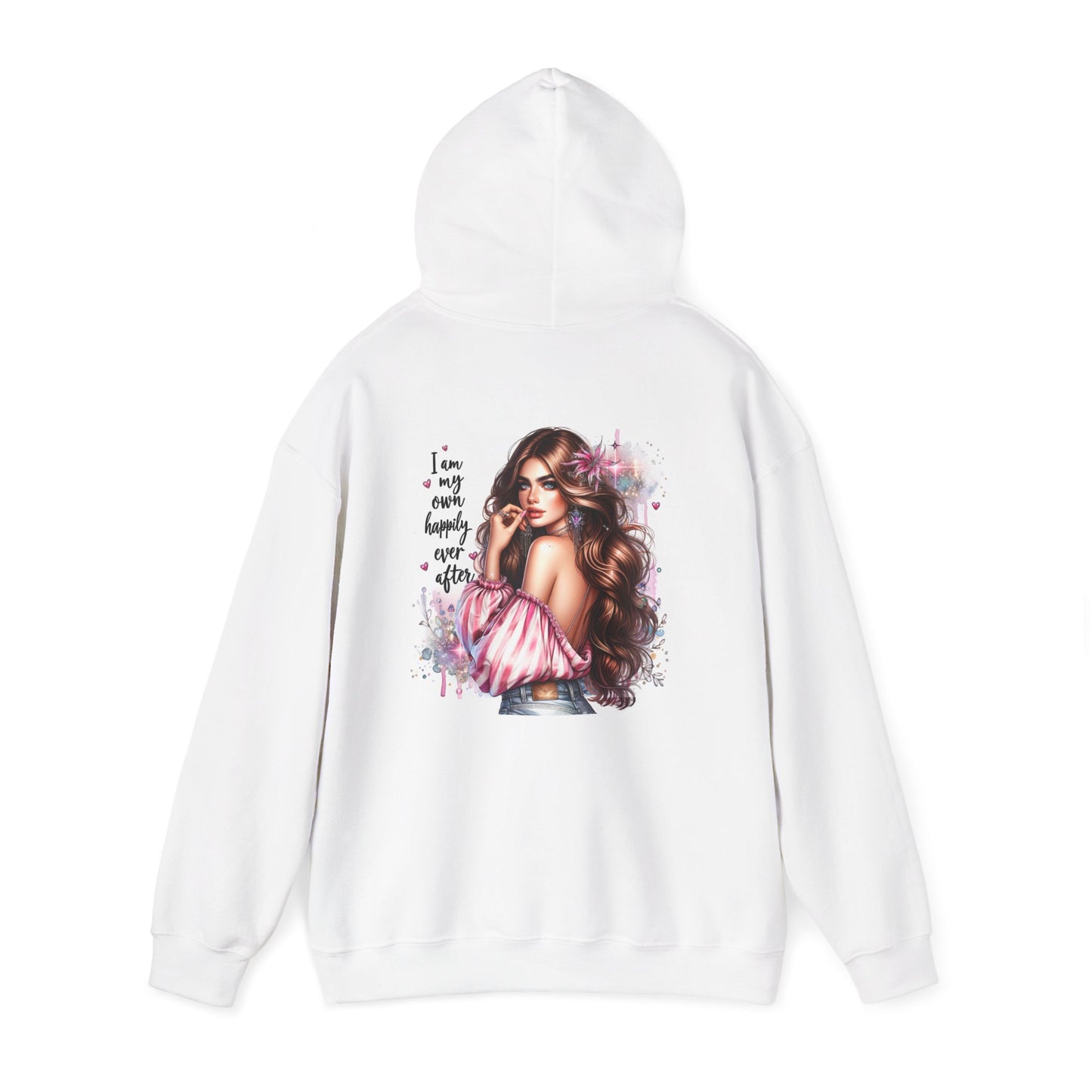 I Am My Own Happily Ever After Inspirational Unisex Hoodie