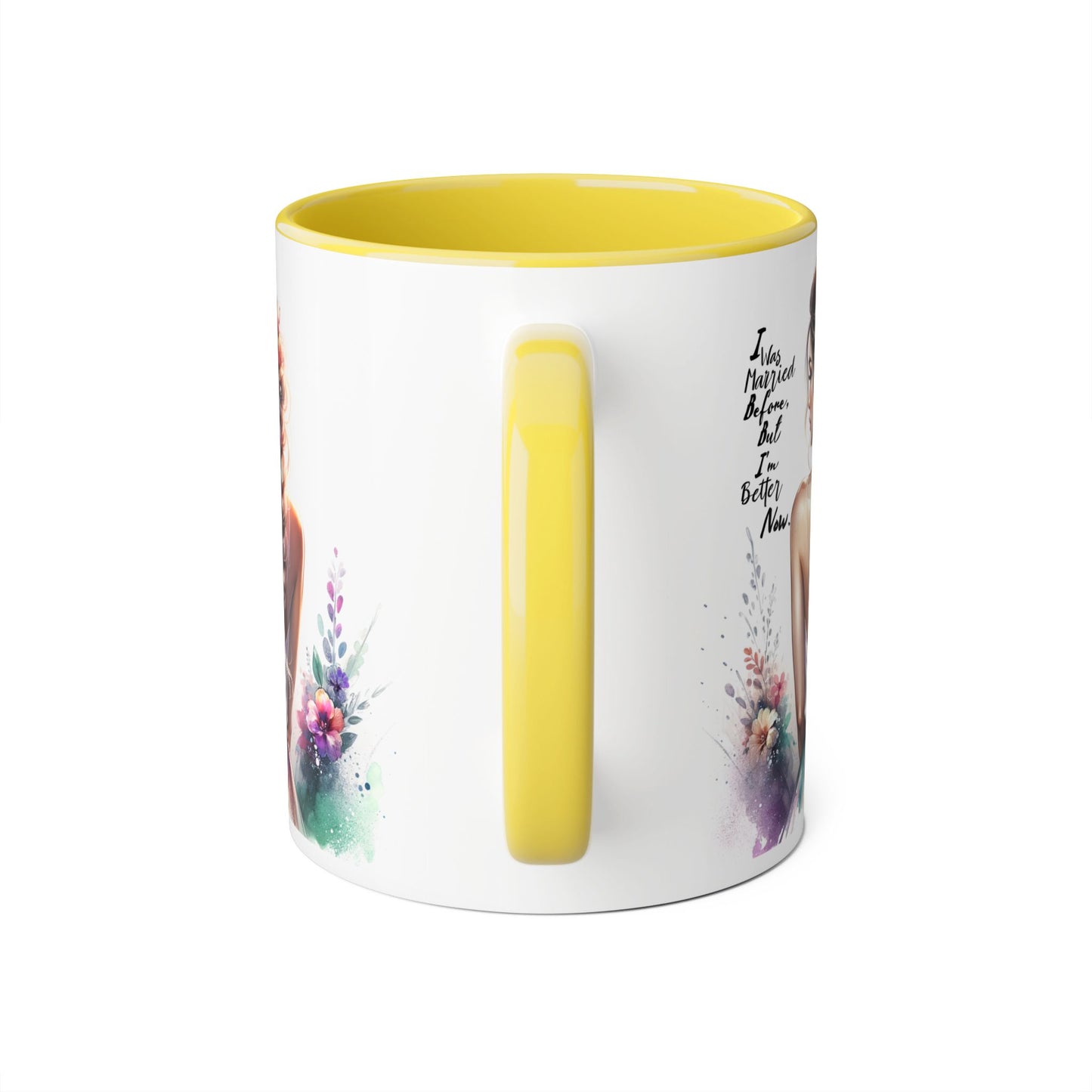 I Was Married Before But I'm Better Now Humoristic Floral Inspirational Accent Mugs | Unique Gift for Flower Lovers, Art Enthusiasts, Home Decor, Tea/Coffee Lovers, Motivation