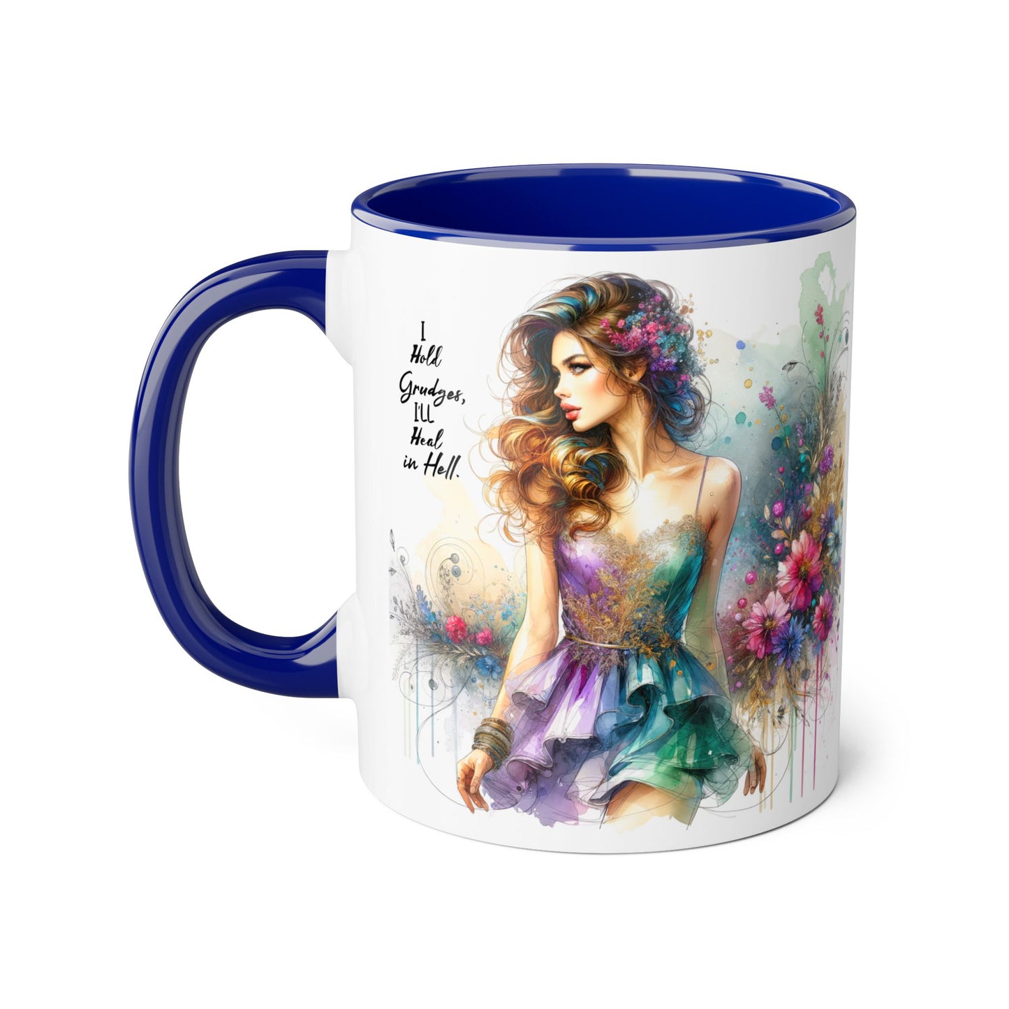 I Hold Grudges, I'll Heal in Hell Artistic Accent Mug, Inspirational Gift for Her, Colorful Flower Design, Unique Coffee Cup, Perfect for Birthdays, Art Lovers' Mug