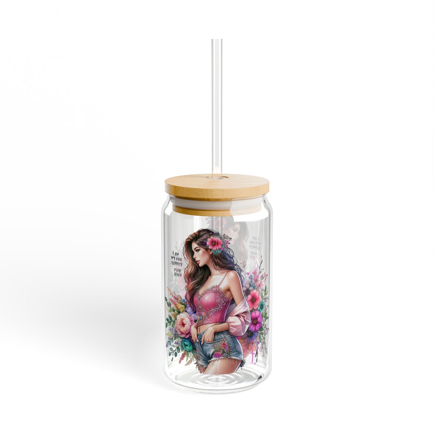 I Am My Own Happily Ever After Floral Art Sipper Glass - 16oz Eco-Friendly Beverage Container with Straw