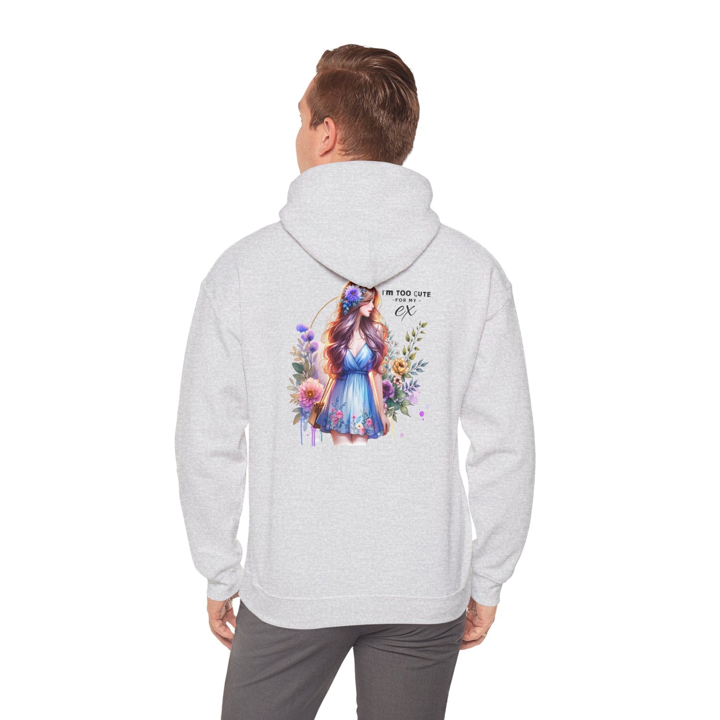 Too Cute For My Ex Floral Hoodie - Unisex Sweatshirt, Graphic Sweatshirt, Gift for Her, Cute Outfit, Spring Fashion, Art-Inspired Clothing