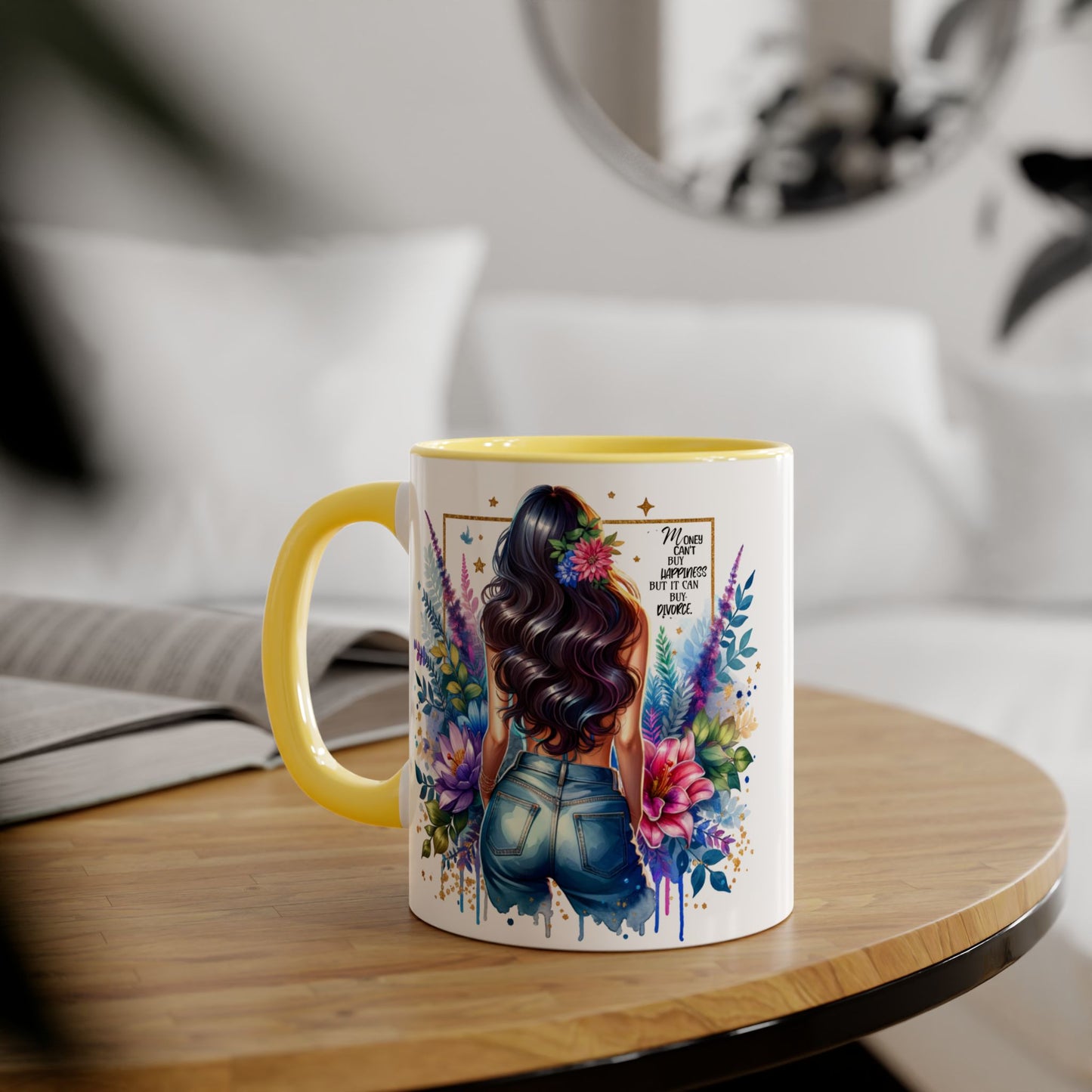 Money Can't Buy Happiness But It Can Buy Divorce Humoristic Floral Accent Mug, Vibrant Coffee Cup, Nature Lover Gift, Artistic Drinkware, Personalized Floral Mug, Mother's Day Tea Mug