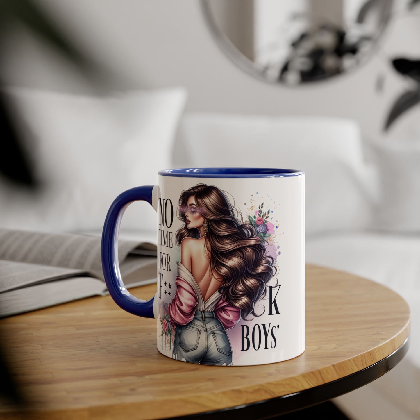 Funny Accent Mug - No Time For F*boys 11oz
