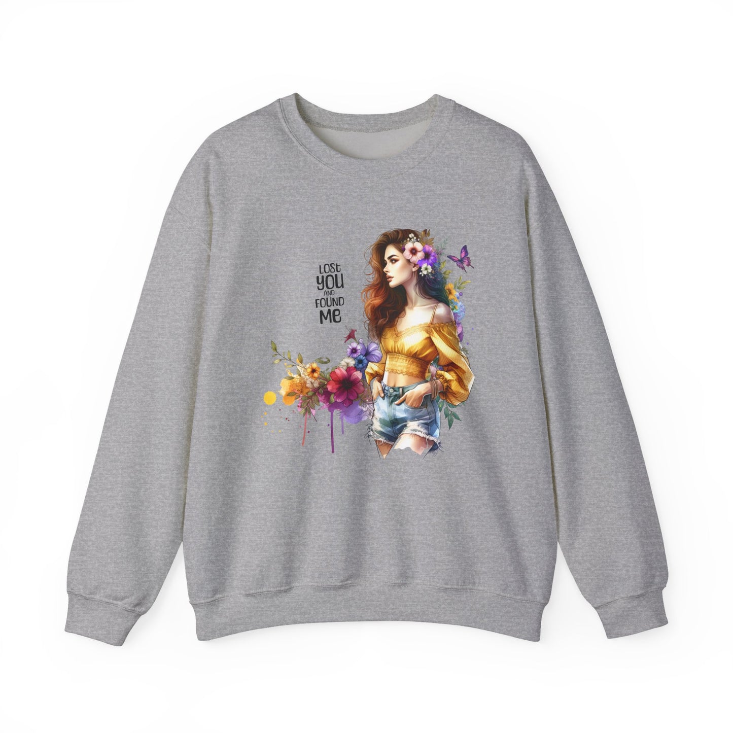 Lost You And Found Me Floral Art Crewneck Sweatshirt, Cozy Unisex Sweater, Gift for Her, Spring Fashion, Inspirational Quote Apparel