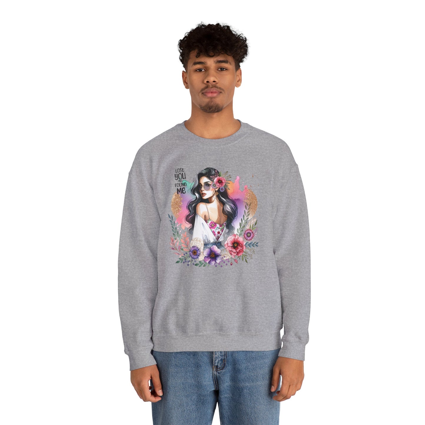Lost You And Found Me Bohemian Floral Sweatshirt | You Are Beautiful | Cozy Unisex Crewneck for Women, Gift for Her, Casual Wear, Spring Fashion