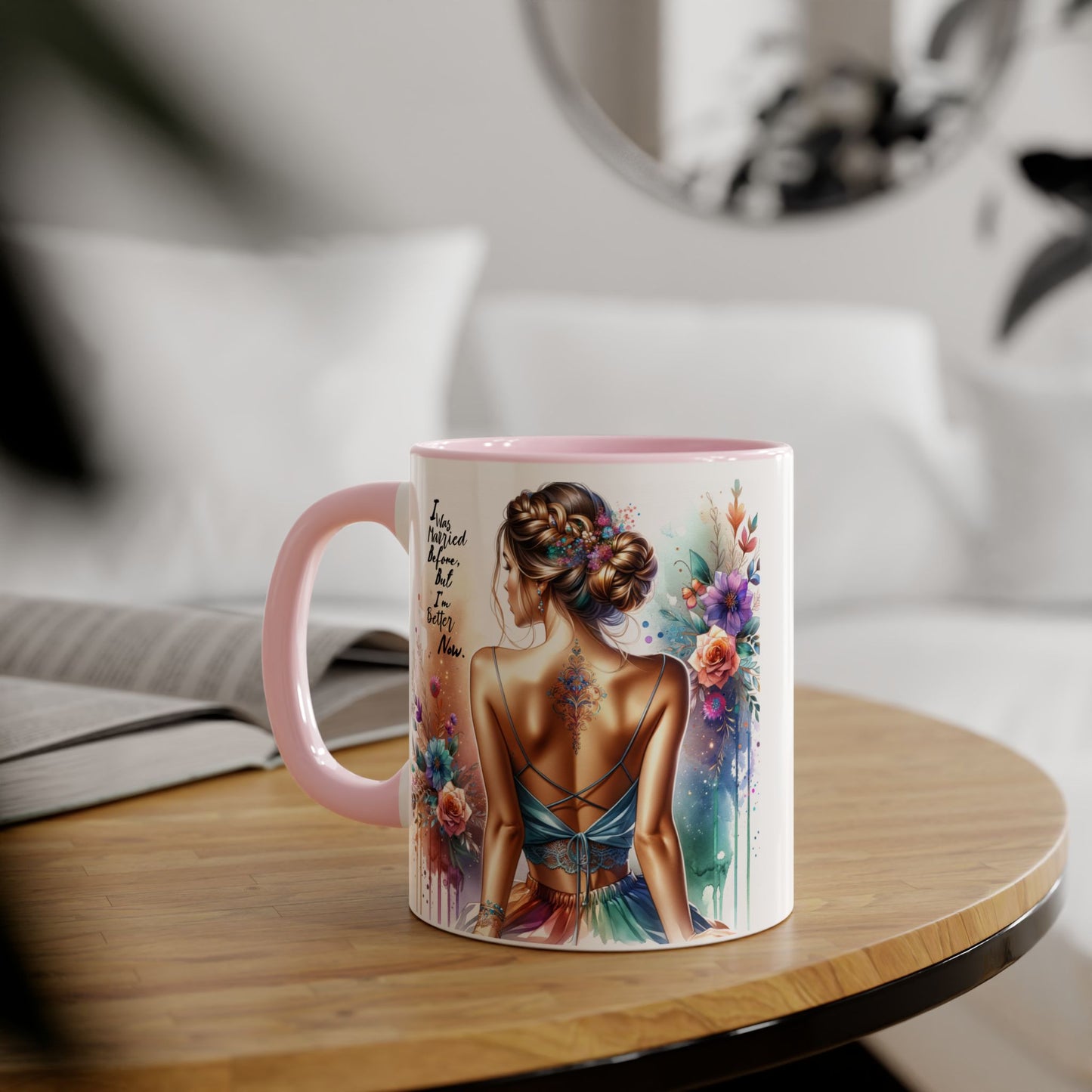 I Was Married Before But I'm Better Now Humoristic Elegant Floral Mug - Inspirational Gift for Her, Coffee Lover, Art Enthusiast, Self-Care Reminder, Unique Home Decor