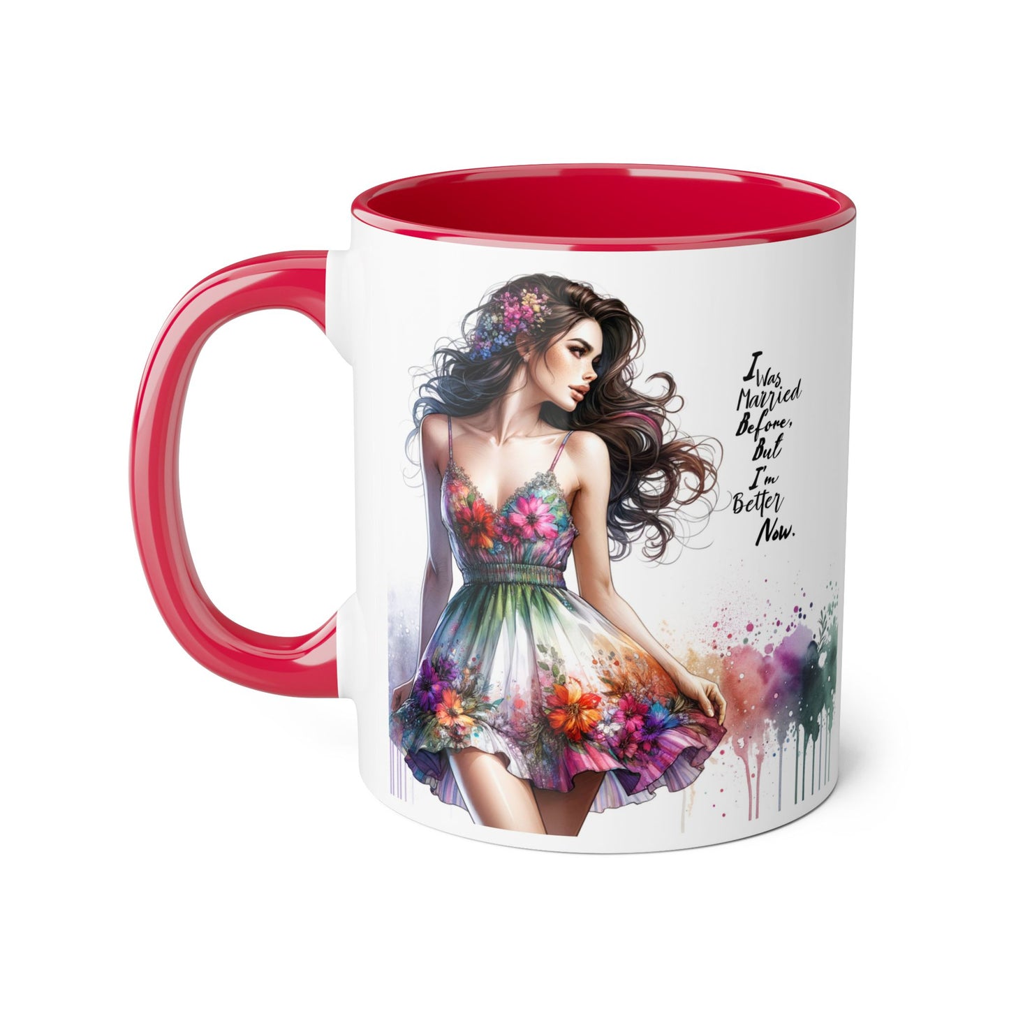 I Was Married Before But I'm Better Now Humoristic Floral Art Accent Mug, Inspirational Coffee Cup, Unique Gift for Her, Spring Decor, Creative Homeware