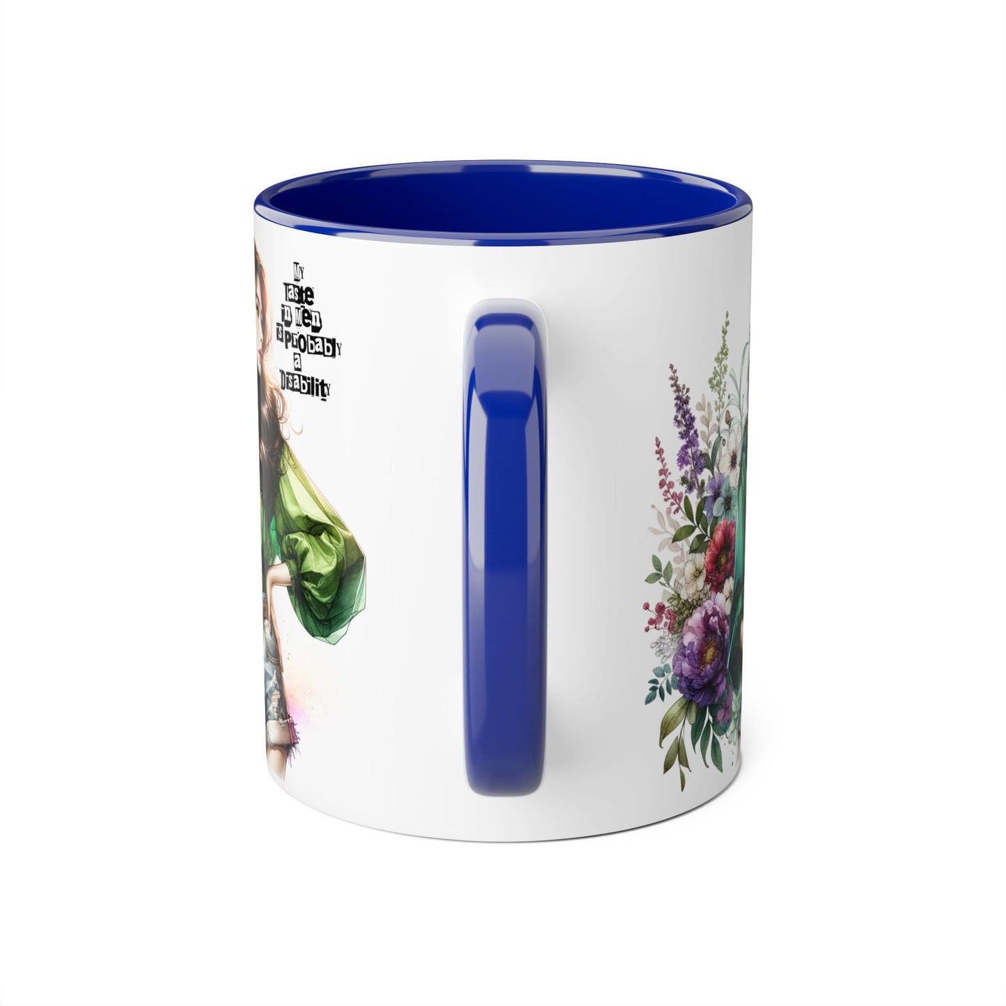 Funny Accent Mug - My Taste in Men is Probably a Disability Humor 11oz Cup