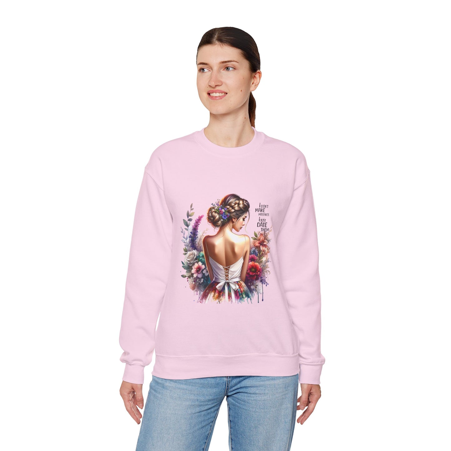 I Don`t Make Mistakes, I Just Date Them Floral Art Sweatshirt, Unisex Pullover, Cozy Gift, Spring Fashion, Artwork Apparel, Perfect for Mother's Day