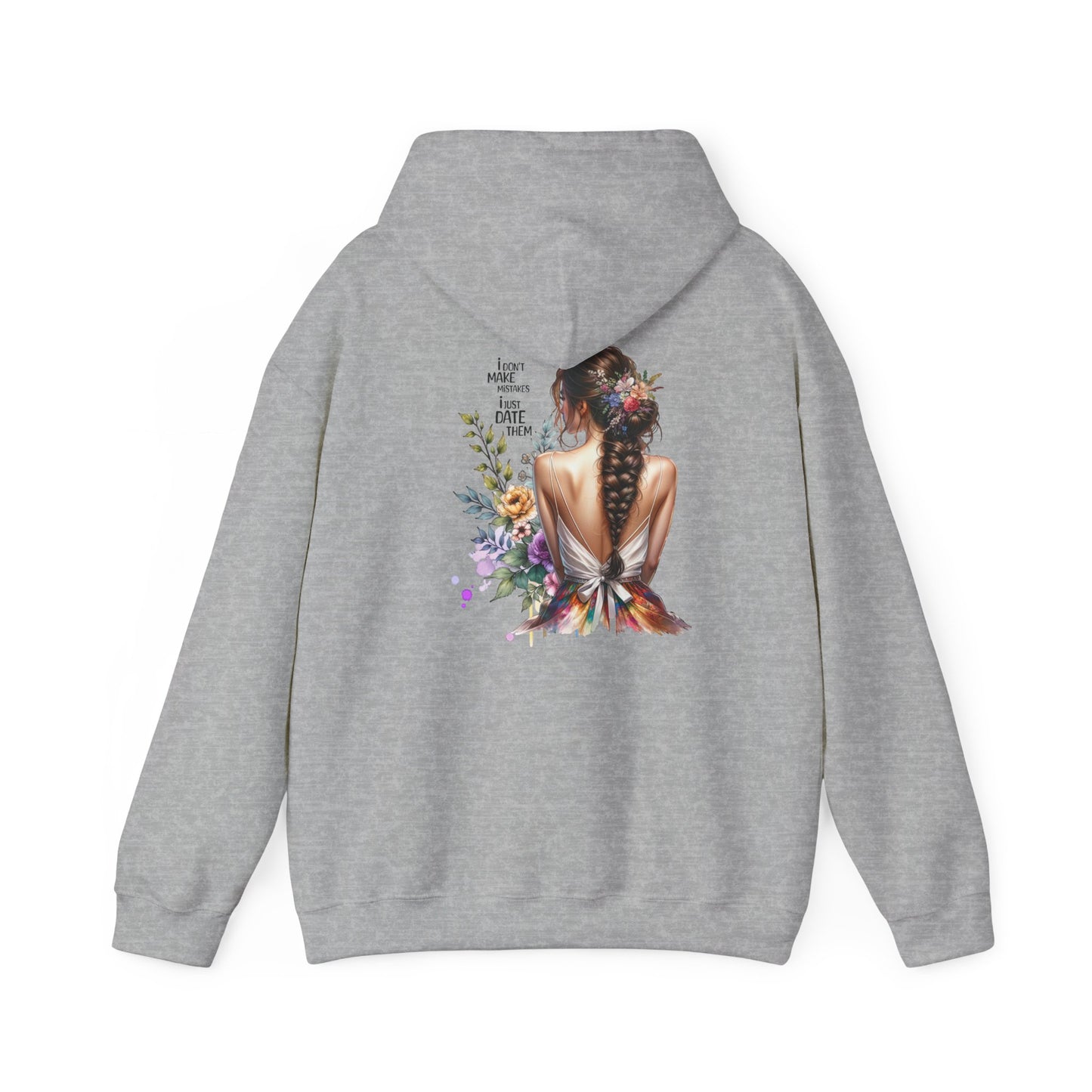 I Don`t Make Mistakes, I Just Date Them Breathtaking Floral Art Hoodie, Cozy Unisex Sweatshirt, Perfect for Gifts, Casual Wear, Spring Celebrations, Boho Style