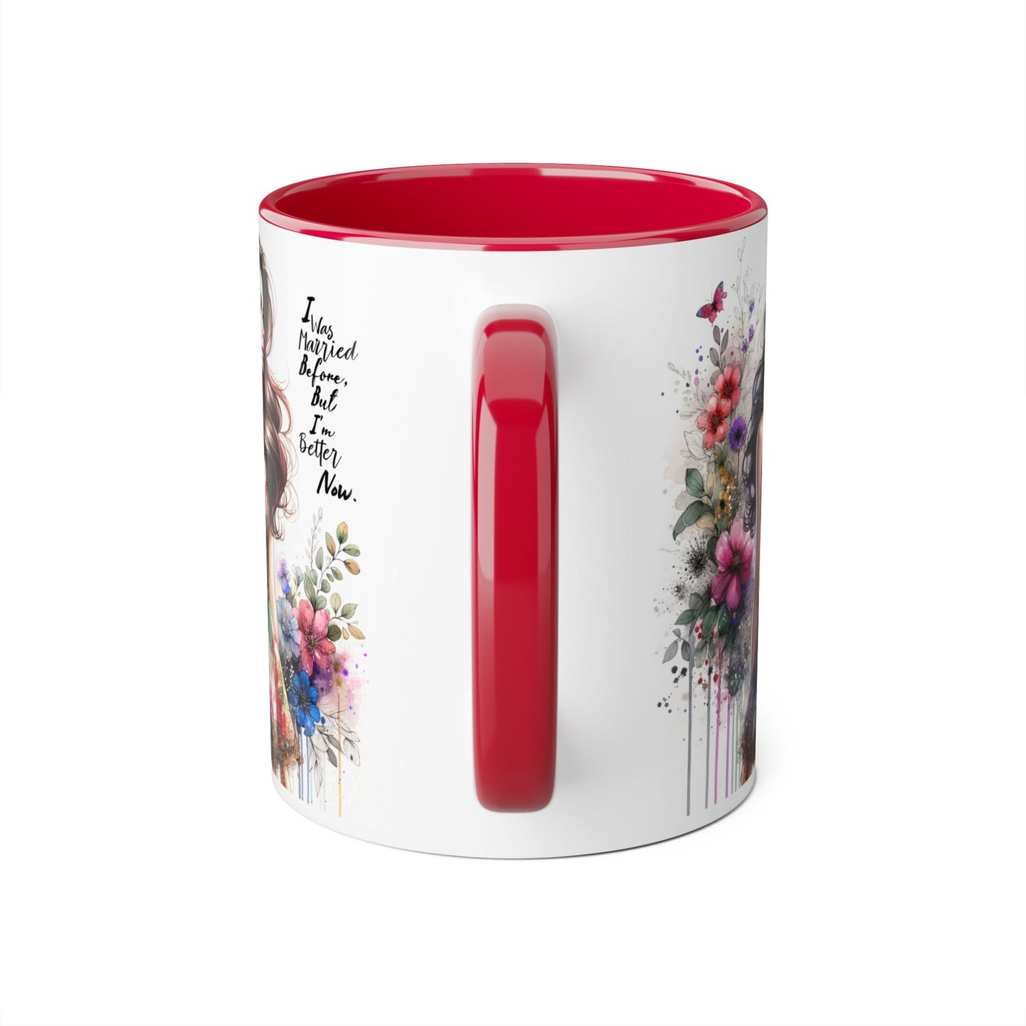I Was Married Before But I'm Better Now Humoristic Inspirational Floral Accent Mug, Motivational Gift for Her, Home Decor Coffee Cup, Artful Tea Mug, Unique Present for Self-Care