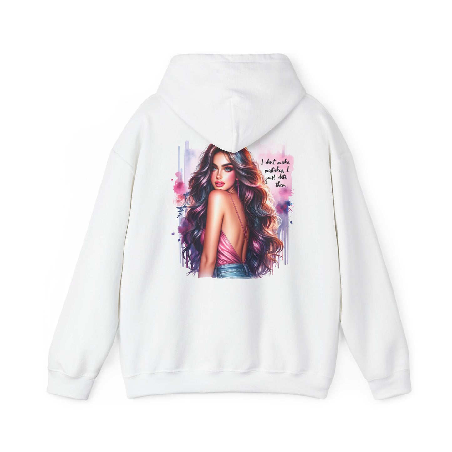 I Don`t Make Mistakes, I Date Them Stylish Graphic Hoodie for Empowerment and Comfort | Gift for Her, Cozy Sweatshirt, Casual Wear, Birthday, Inspirational Clothing