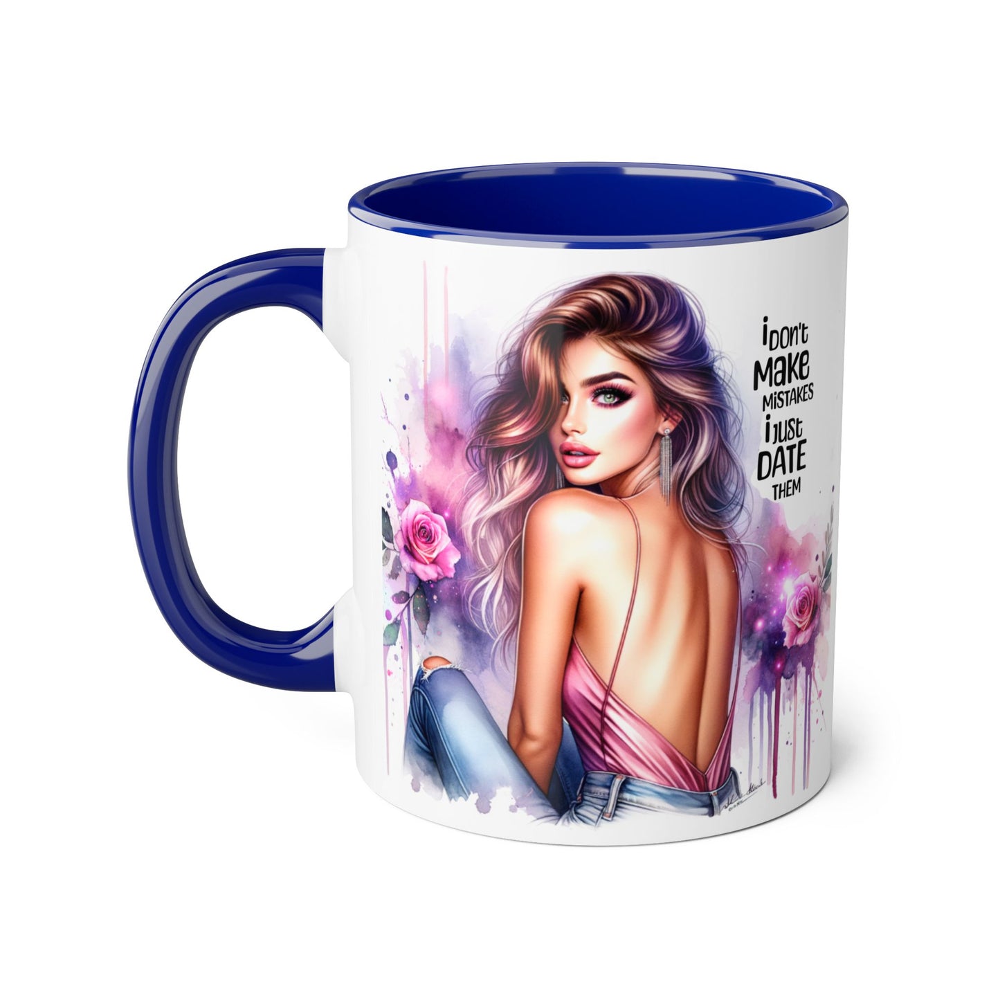 I Don't Make Mistakes, I Date Them Accent Mugs, 11oz