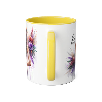 I Can Buy Myself Flowers Floral Artwork Accent Mug, Gift for Flower Lovers, Inspirational Coffee Cup, Unique Home Decor, Mother's Day Present