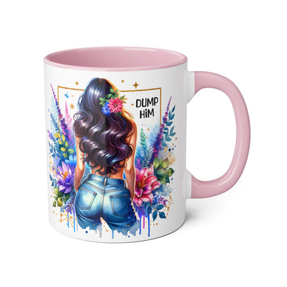 Colorful Floral Accent Mug with 'Dump Him' Design, Perfect Gift for Friends, Celebrations, Self-Care, Motivational Mug, Coffee Lover's Gift