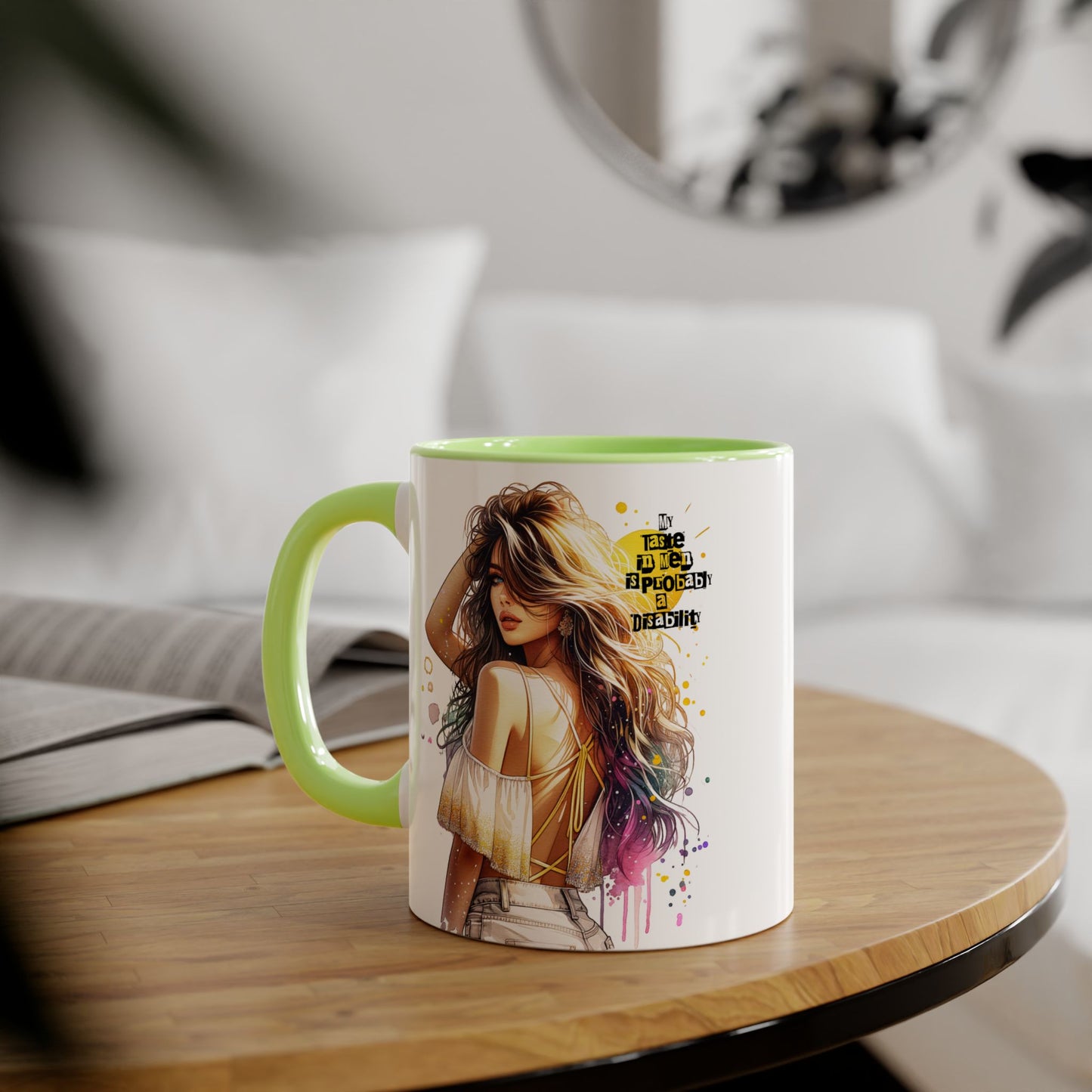 Funny Accent Mug - My Taste in Men is Probably a Disability Humor 11oz Cup