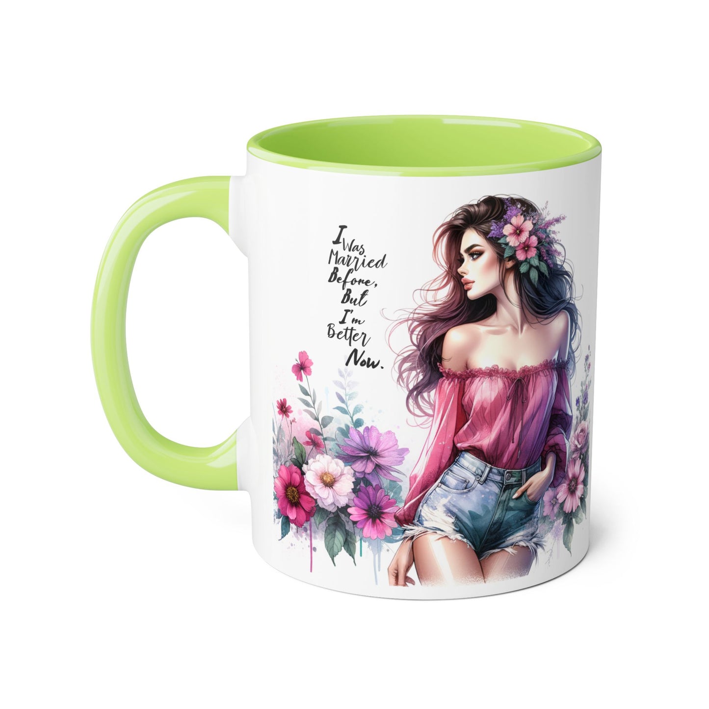 I Was Married Before But I'm Better Now Humoristic Floral Art Accent Mug - Empowering Quote, Gift for Her, Coffee Lover, Floral Design, Inspirational Drinkware