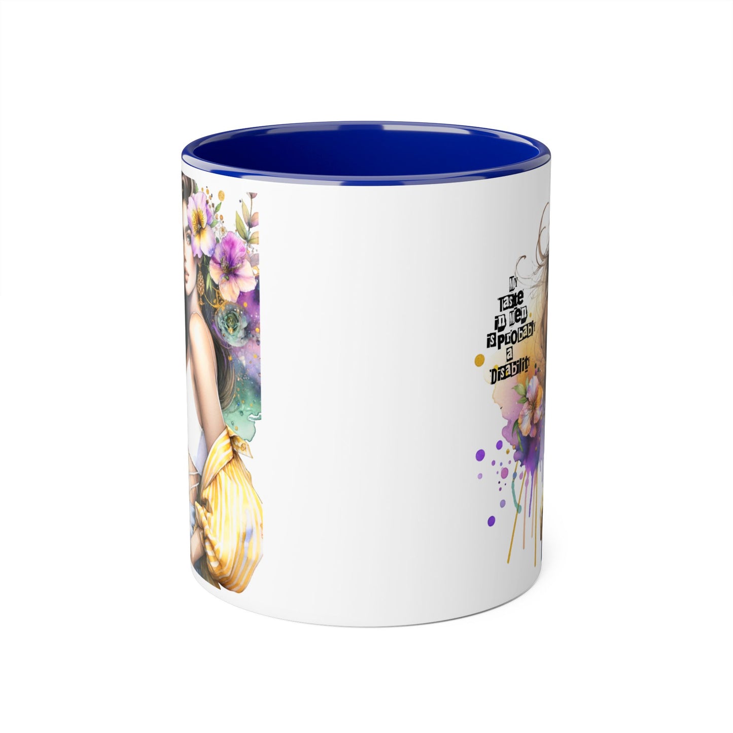 Funny Accent Mug - My Taste in Men is Probably a Disability Humor 11oz Cup