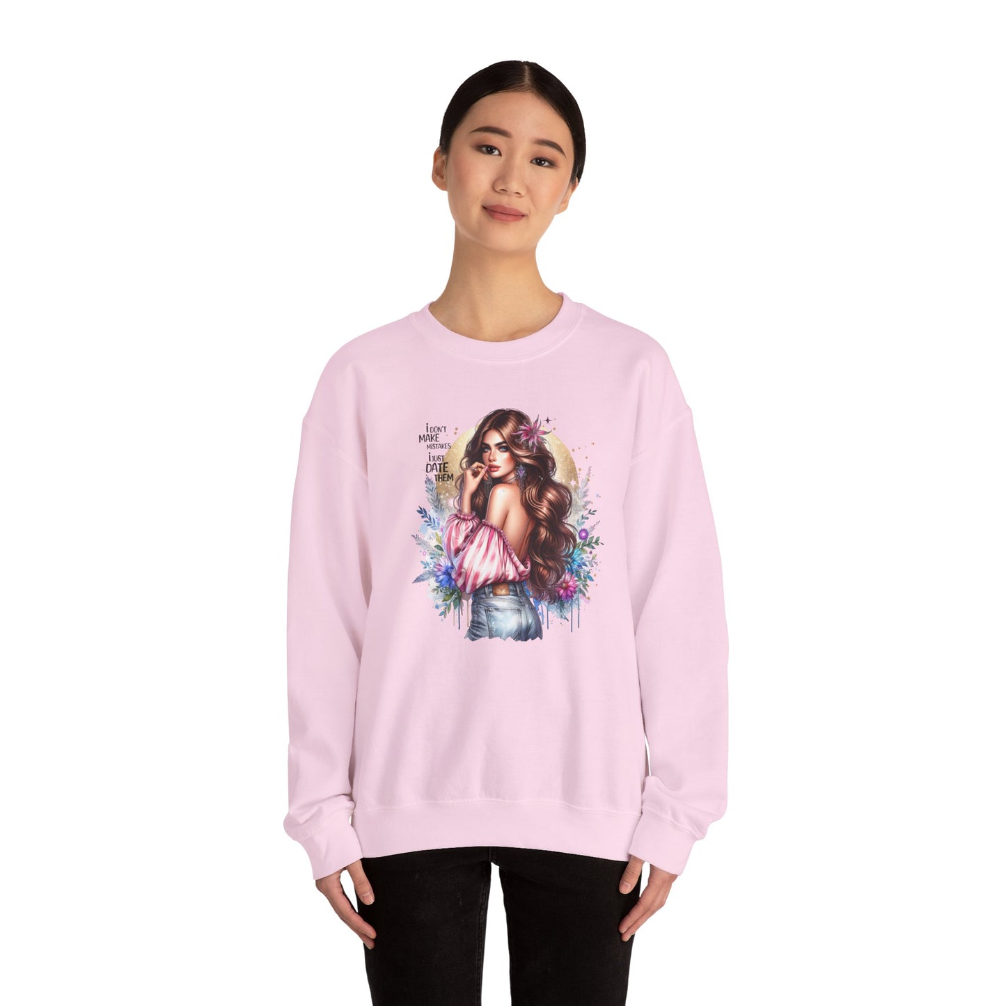I Don't Make Mistakes, I Just Date Them Boho Chic Crewneck Sweatshirt, Cozy Gift for Her, Fashionable Layering Piece, Art-Inspired Apparel, Perfect for Special Occasions
