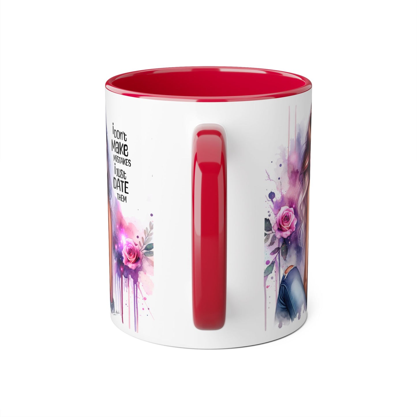 I Don't Make Mistakes, I Date Them Accent Mugs, 11oz