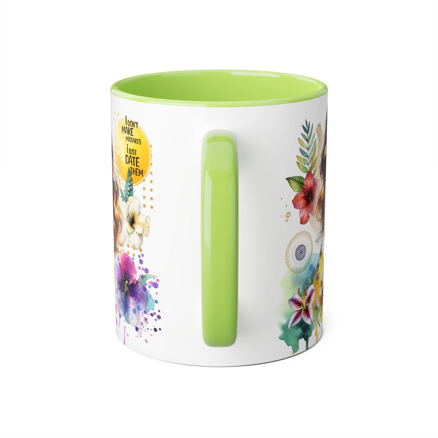 I Don't Make Mistakes, I Date Them Vibrant Floral Accent Mugs - Coffee Lovers Gift, Artful Drinkware, Unique Home Decor, Birthday Present, Inspirational Mug