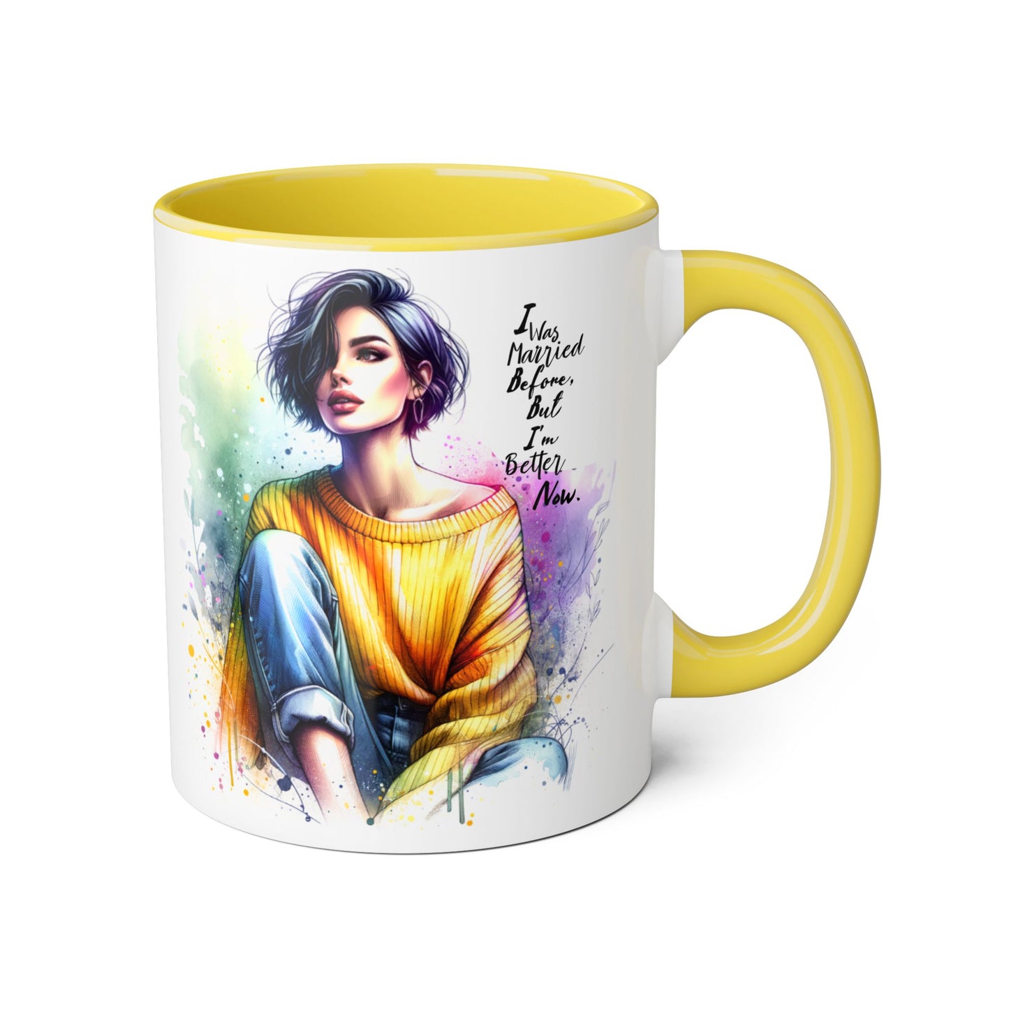 I Was Married Before But I'm Better Now Humoristic Inspirational Art Mug - Custom Accent Coffee Cup for Motivation, Gift for Friends, Positive Vibes, Home Decor, Unique Art