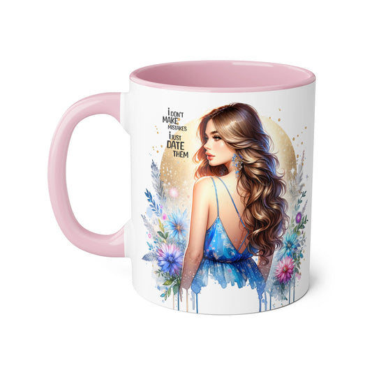 I Don't Make Mistakes, I Date Them Chic Artful Accent Mugs for Coffee Lovers, Inspirational Gift, Floral Design, Unique Home Decor, Ideal for Birthdays & Celebrations