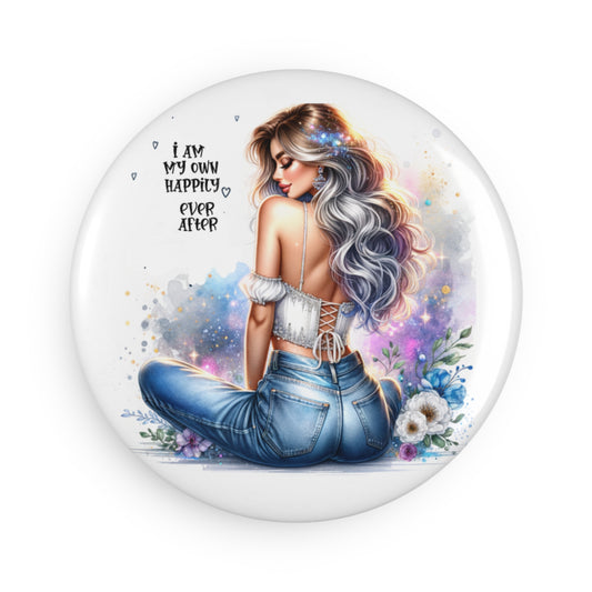 Inspirational Button Magnet - I Am My Own Happily Ever After - Perfect for Gifts & Decor