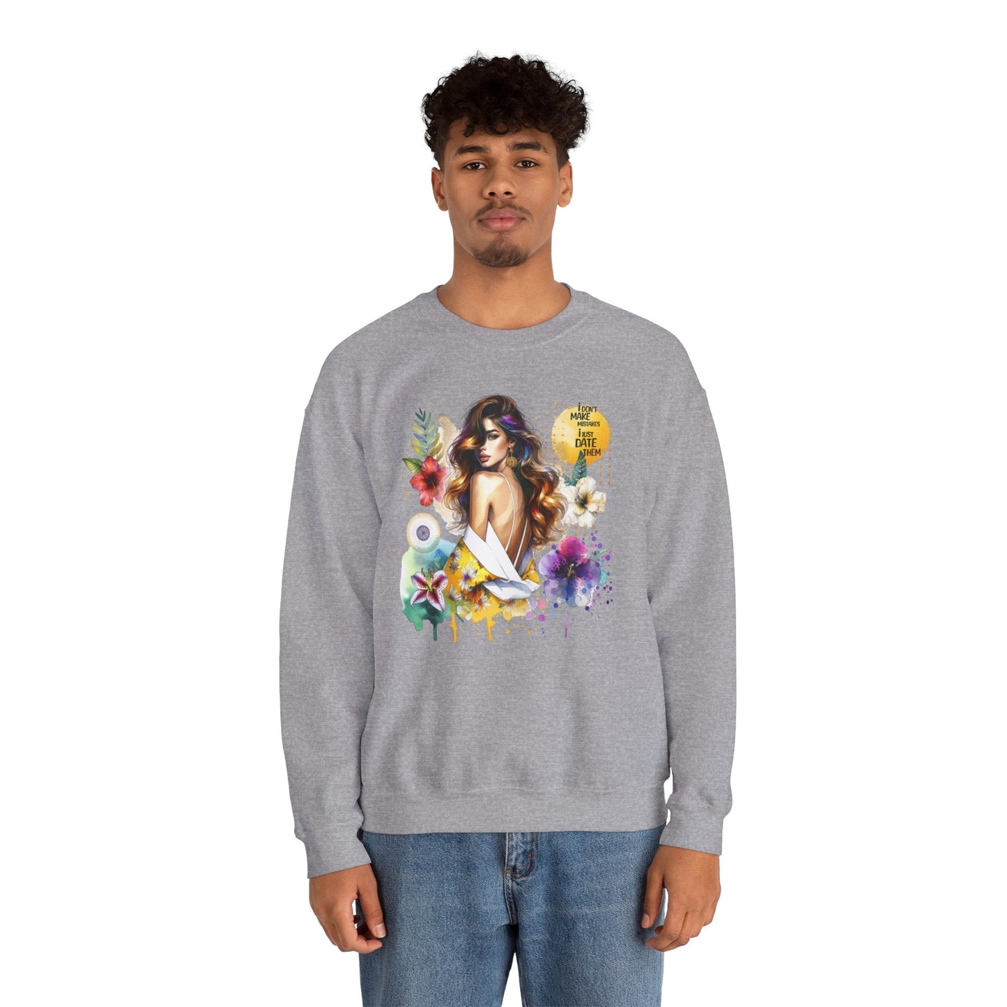 I Don't Make Mistakes, I Just Date Them Floral Art Crewneck Sweatshirt, Comfortable Ladies Fashion, Gift for Her, Boho Style, Casual Outfit, Cozy Sweater
