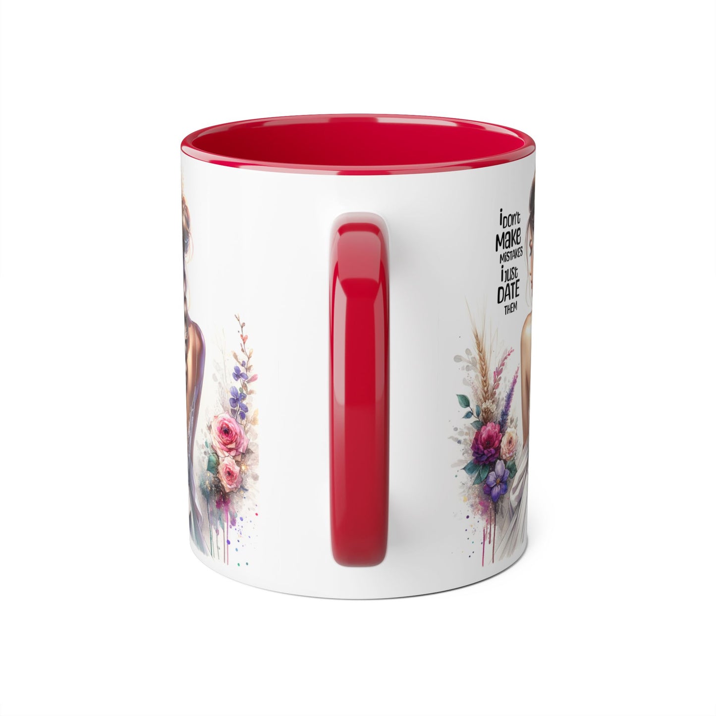 I Don't Make Mistakes, I Date Them Accent Mugs, 11oz
