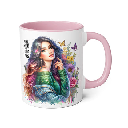 Colorful Accent Mug - "Lose You and Found Me" Design for Coffee Lovers, Unique Gift for Her, Floral Art Mug, Inspirational Drinkware