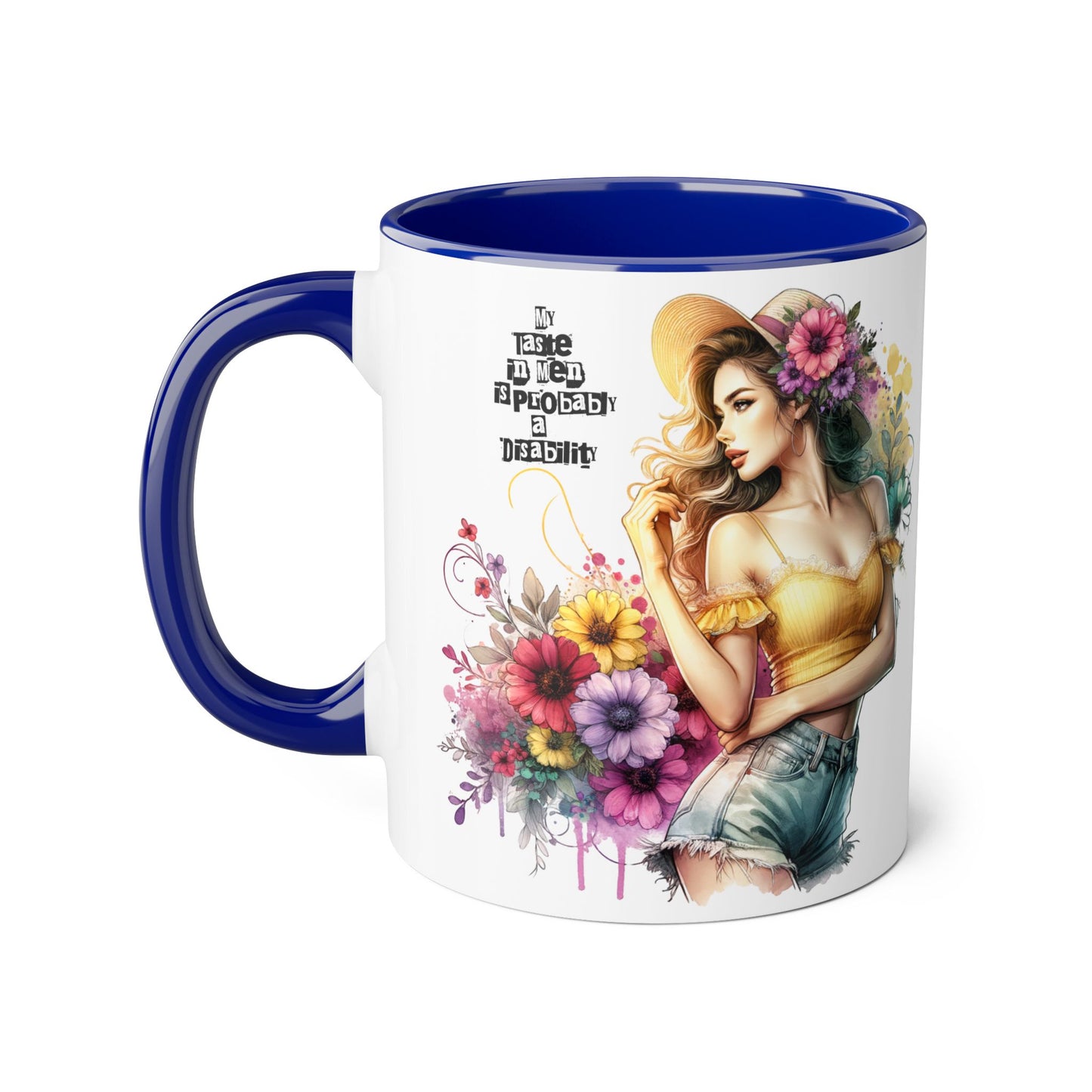 Funny Accent Mug - My Taste in Men is Probably a Disability Humor 11oz Cup