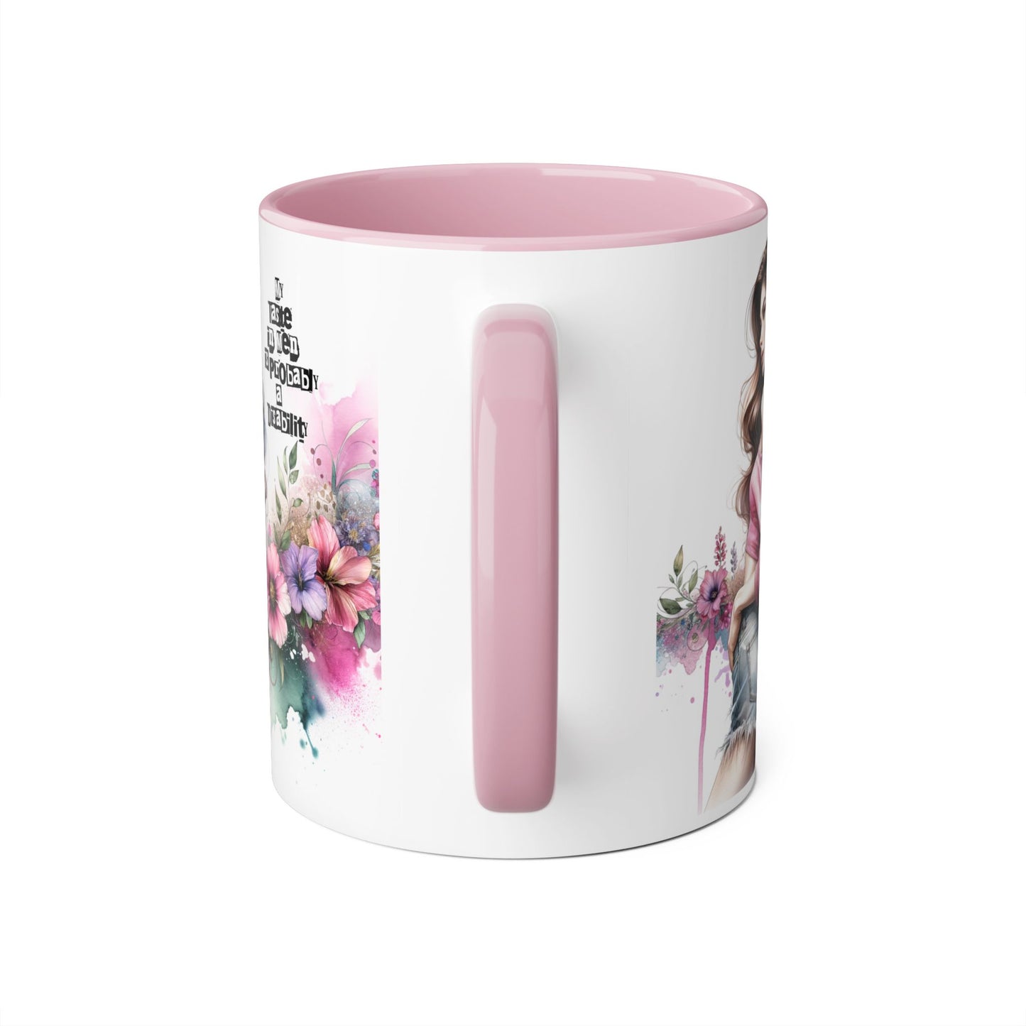 Funny Accent Mug - My Taste in Men is Probably a Disability Humor 11oz Cup