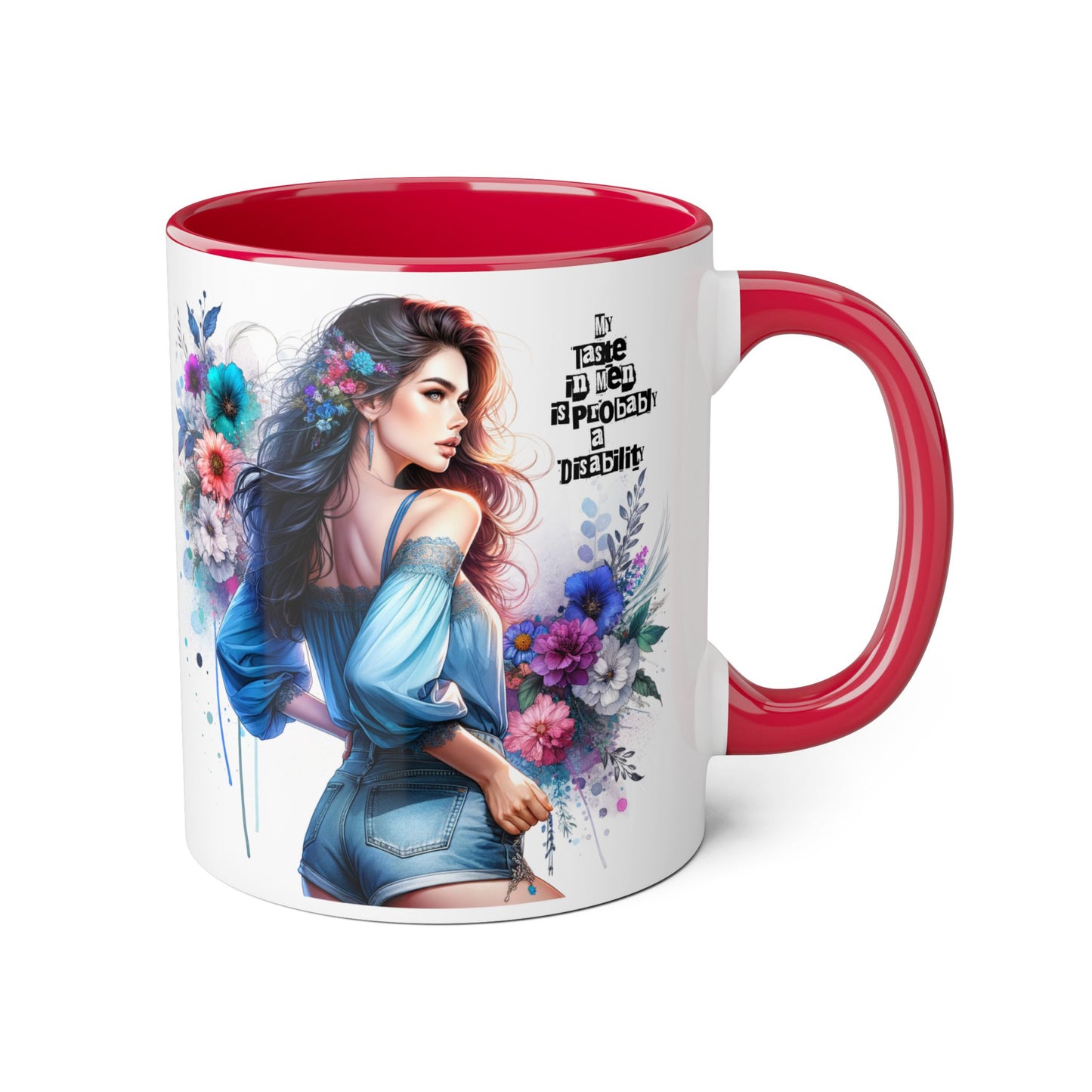 Funny Accent Mug - My Taste in Men is Probably a Disability Humor 11oz Cup