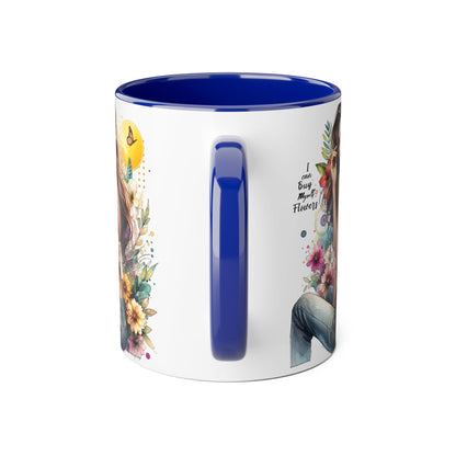 I Can Buy Myself Flowers Floral Beauty Accent Mug - Perfect Gift for Coffee Lovers, Tea Enthusiasts, Floral Decor, Mother's Day, Birthday Present