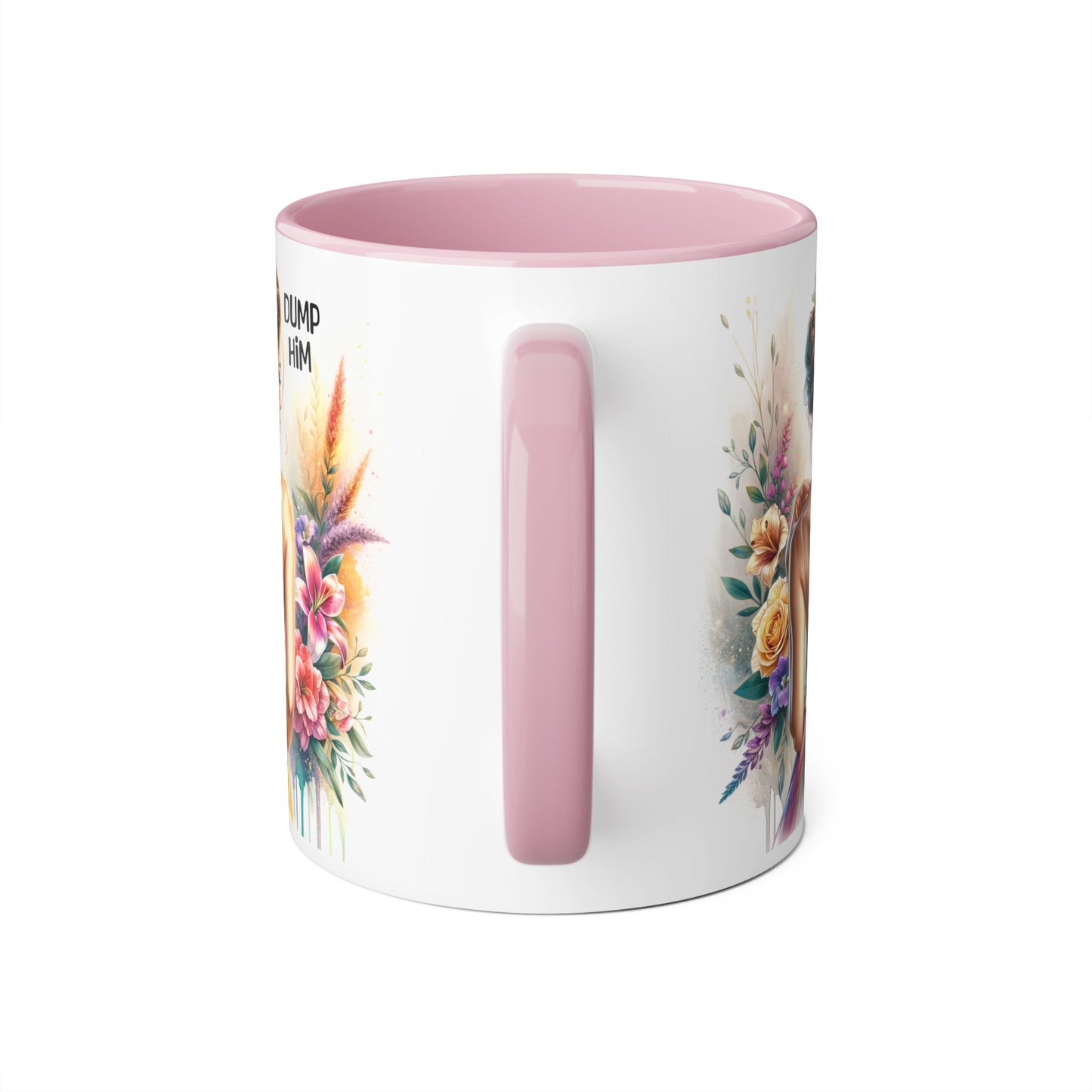 Dump Him Accent Mug
