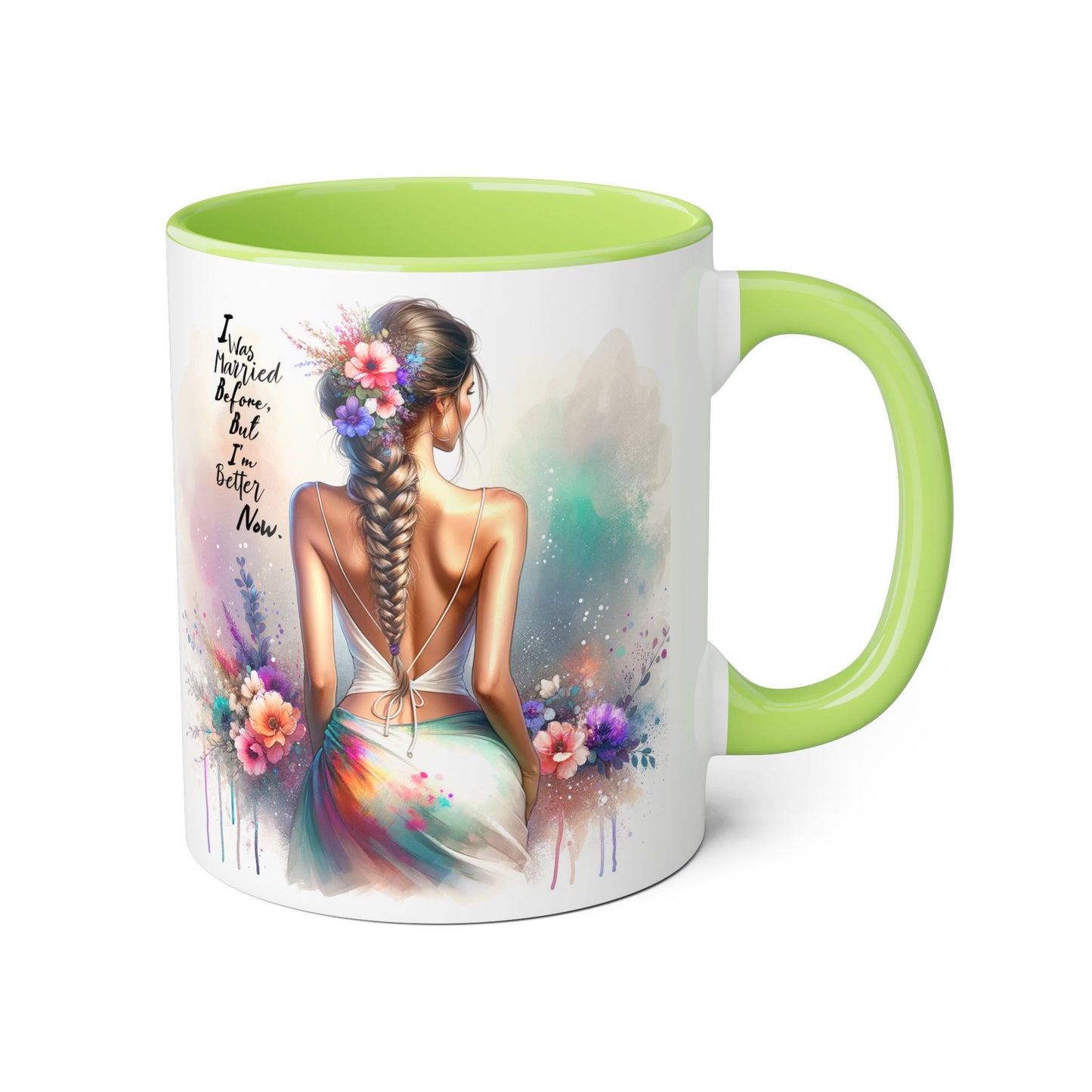 I Was Married Before But I'm Better Now Humoristic Inspirational Floral Accent Mug, Motivational Gift, Self-Love Coffee Cup, Unique Tea Mug, Art Print Drinkware