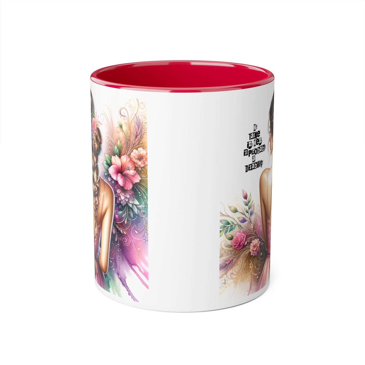 Funny Accent Mug - My Taste in Men is Probably a Disability Humor 11oz Cup