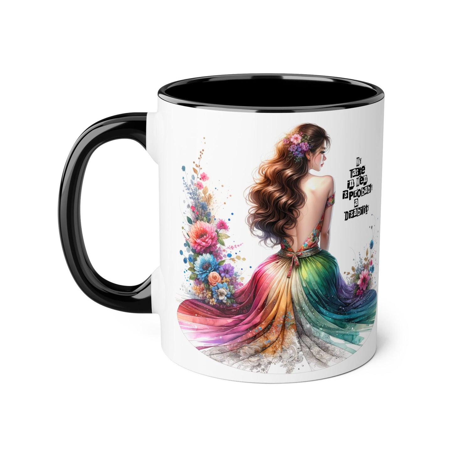 Funny Accent Mug - My Taste in Men is Probably a Disability Humor 11oz Cup