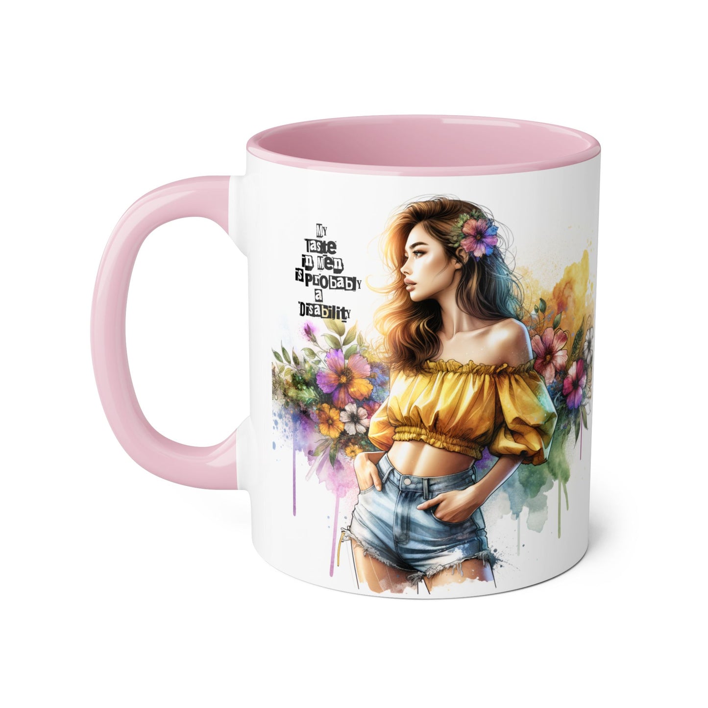 Funny Accent Mug - My Taste in Men is Probably a Disability Humor 11oz Cup